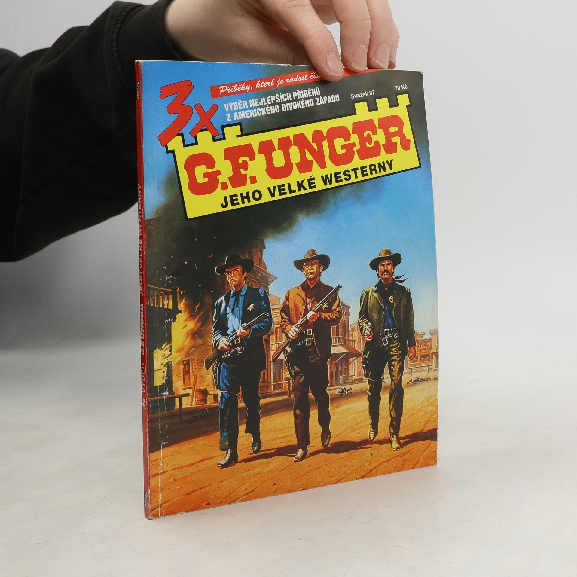 Collectif d'auteurs 3x G. F. Unger. Jeho velké westerny. Svazek 87