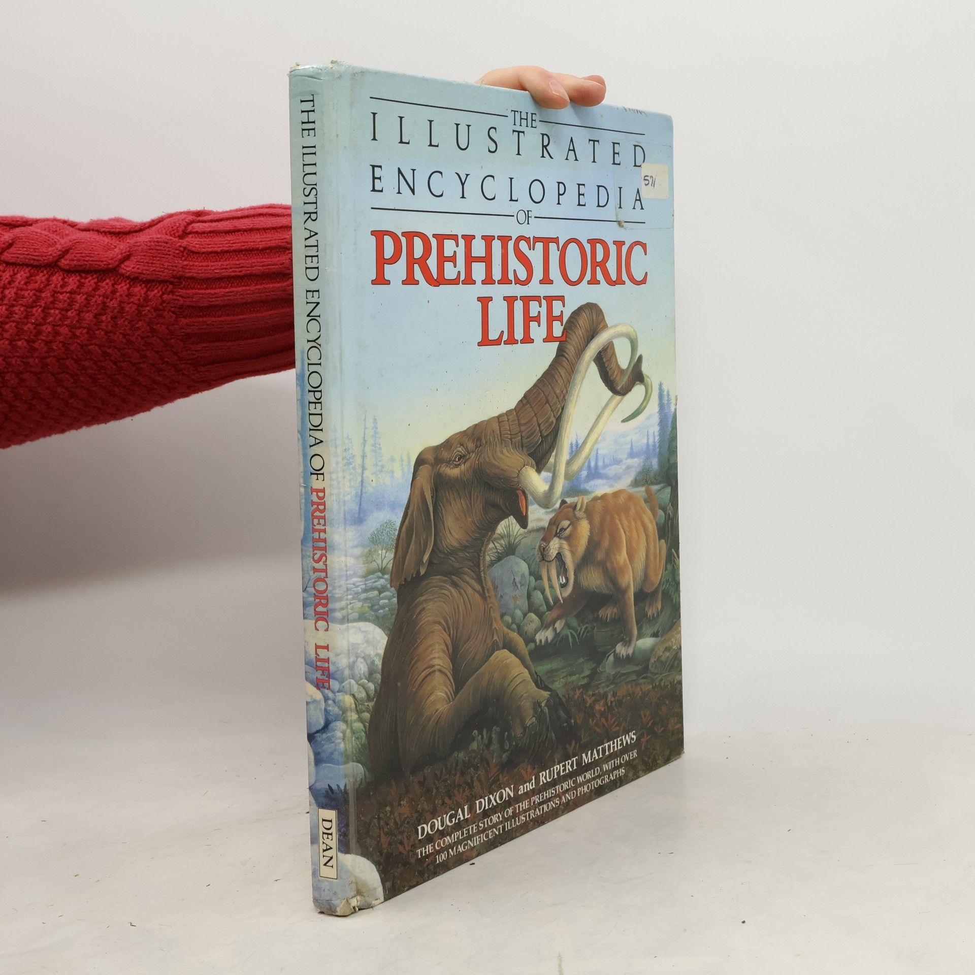 Dougal Dixon The Illustrated Encyclopedia of Prehistoric Life