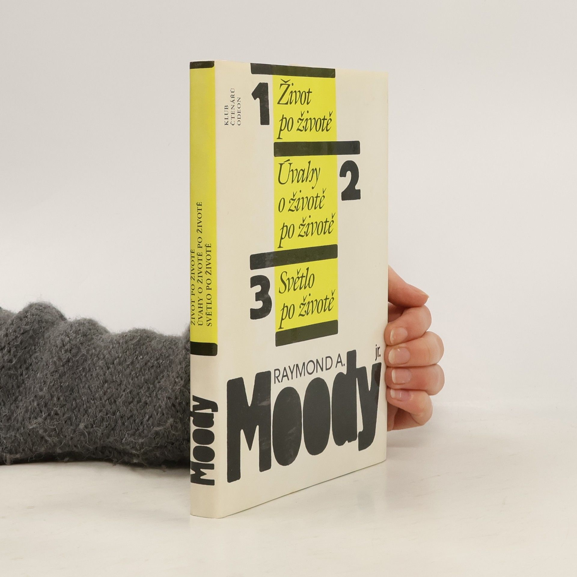 Raymond Moody Život po životě. Úvahy o životě po životě. Světlo po životě