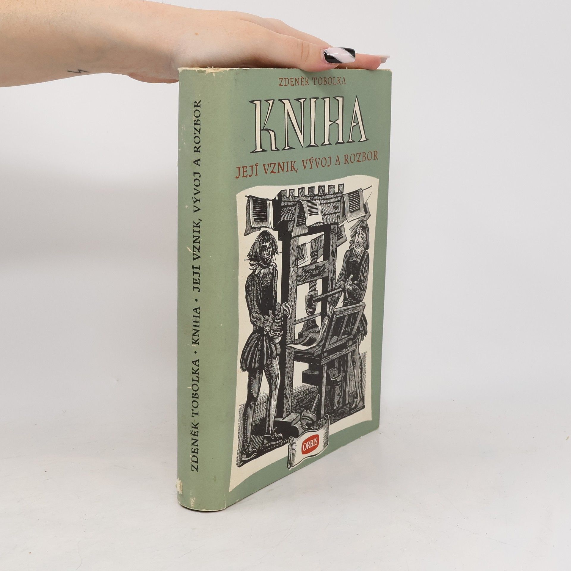 Zdeněk Tobolka Kniha. Její vznik, vývoj a rozbor
