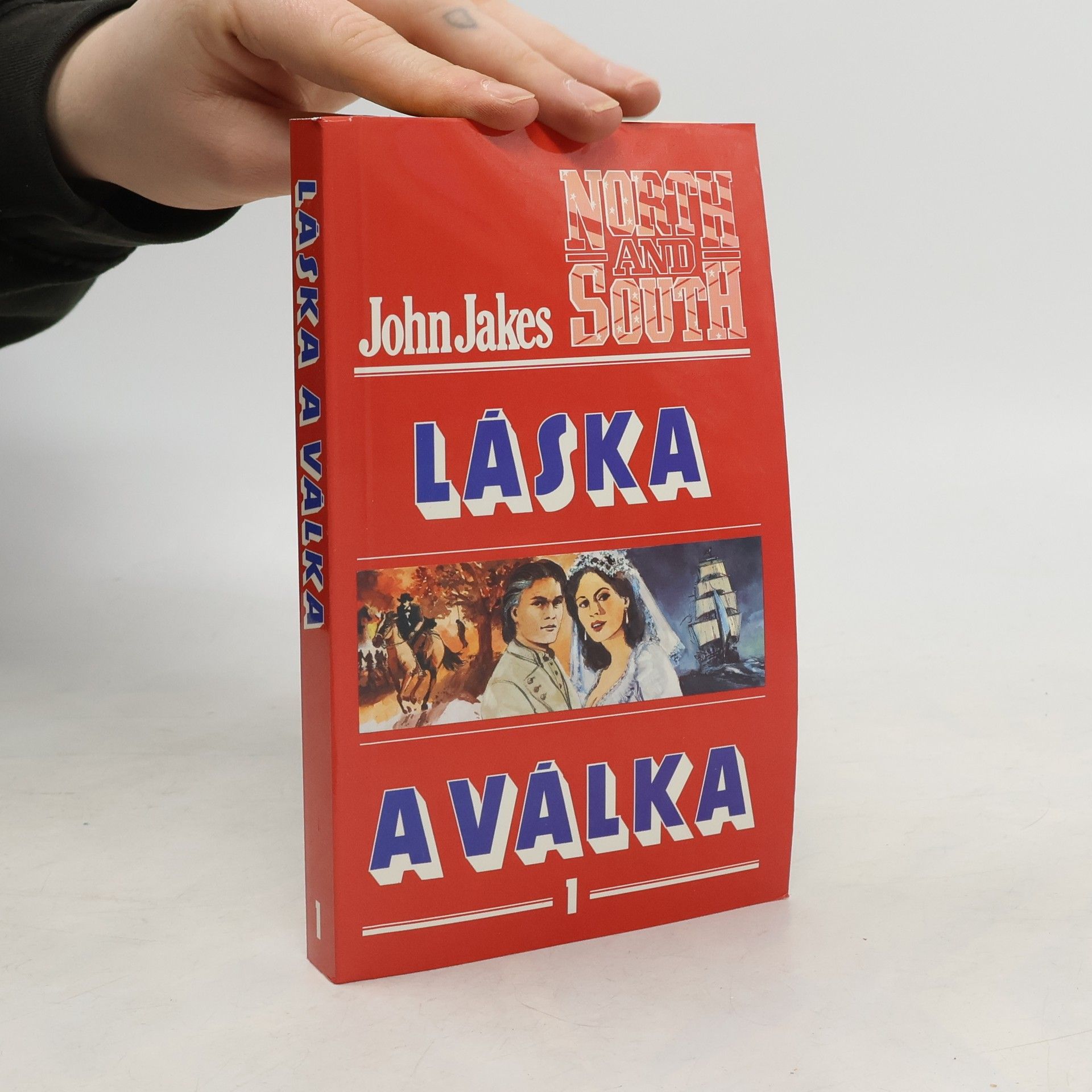 John Jakes Láska a válka 1