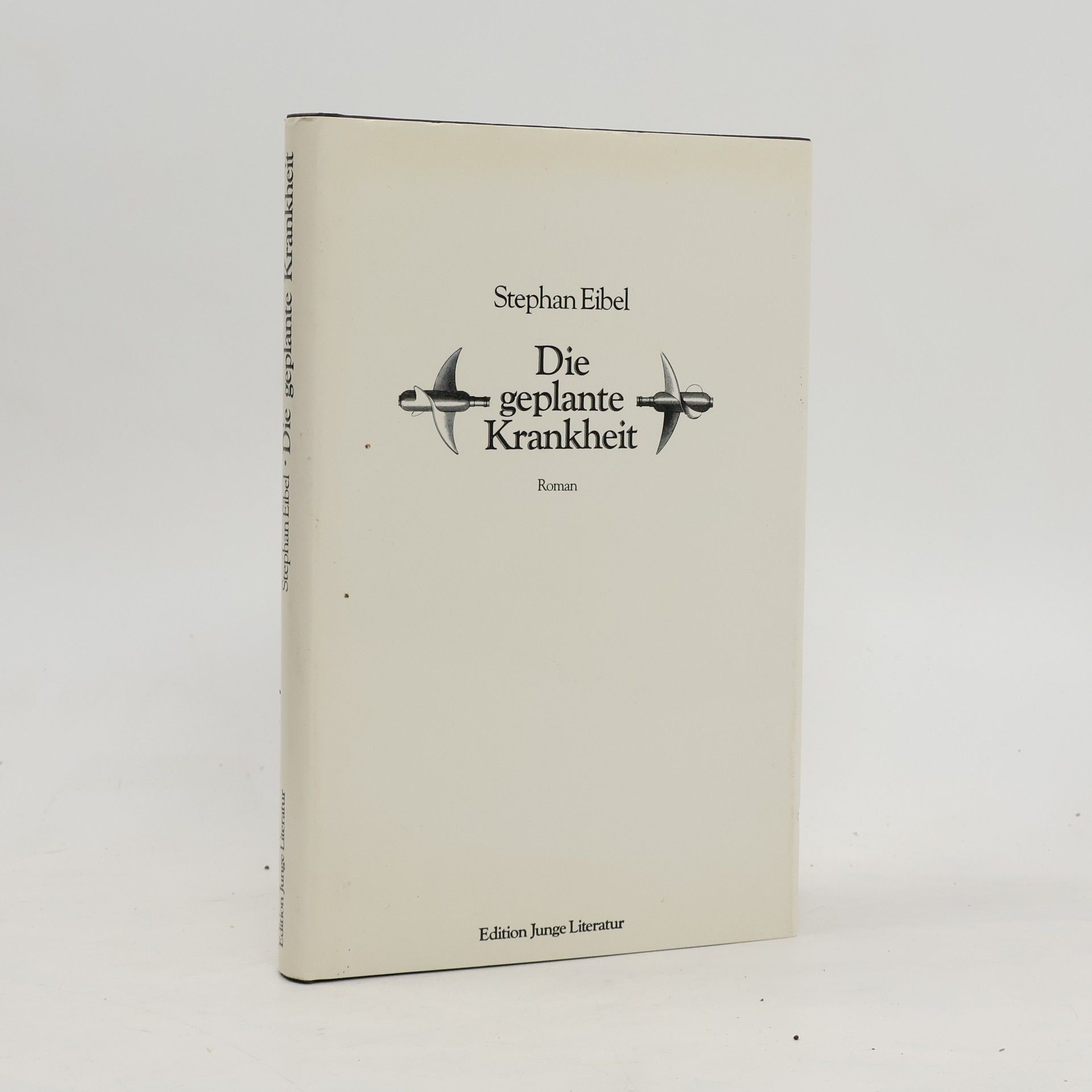 Stephan Eibel Erzberg Edition Junge Literatur: Die geplante Krankheit