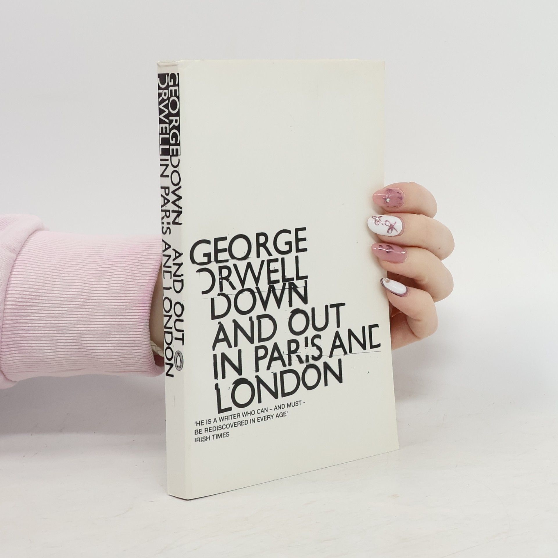 George Orwell Down and out in Paris and London