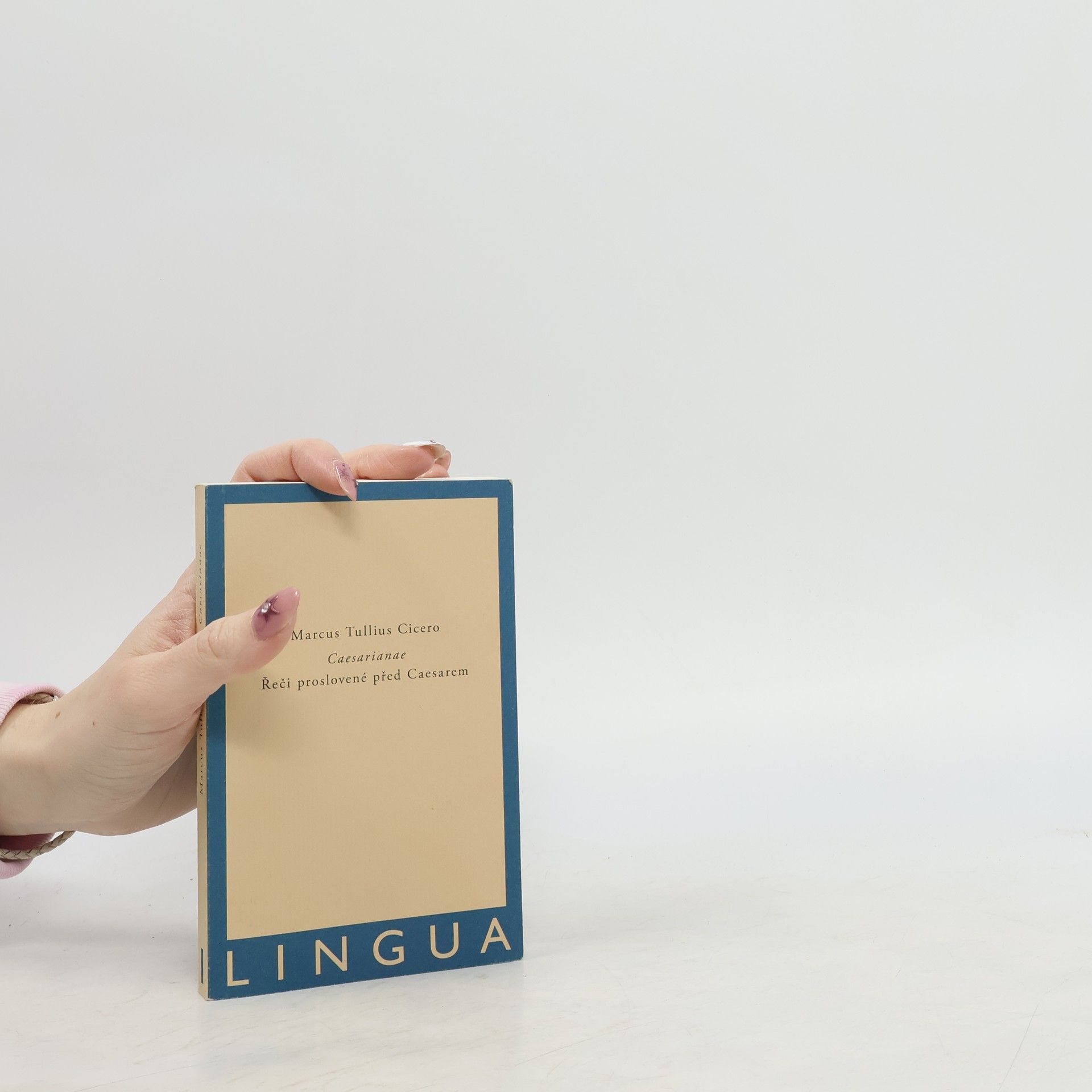 Marcus Tullius Cicero Caesarianae: Řeči proslovené před Caesarem