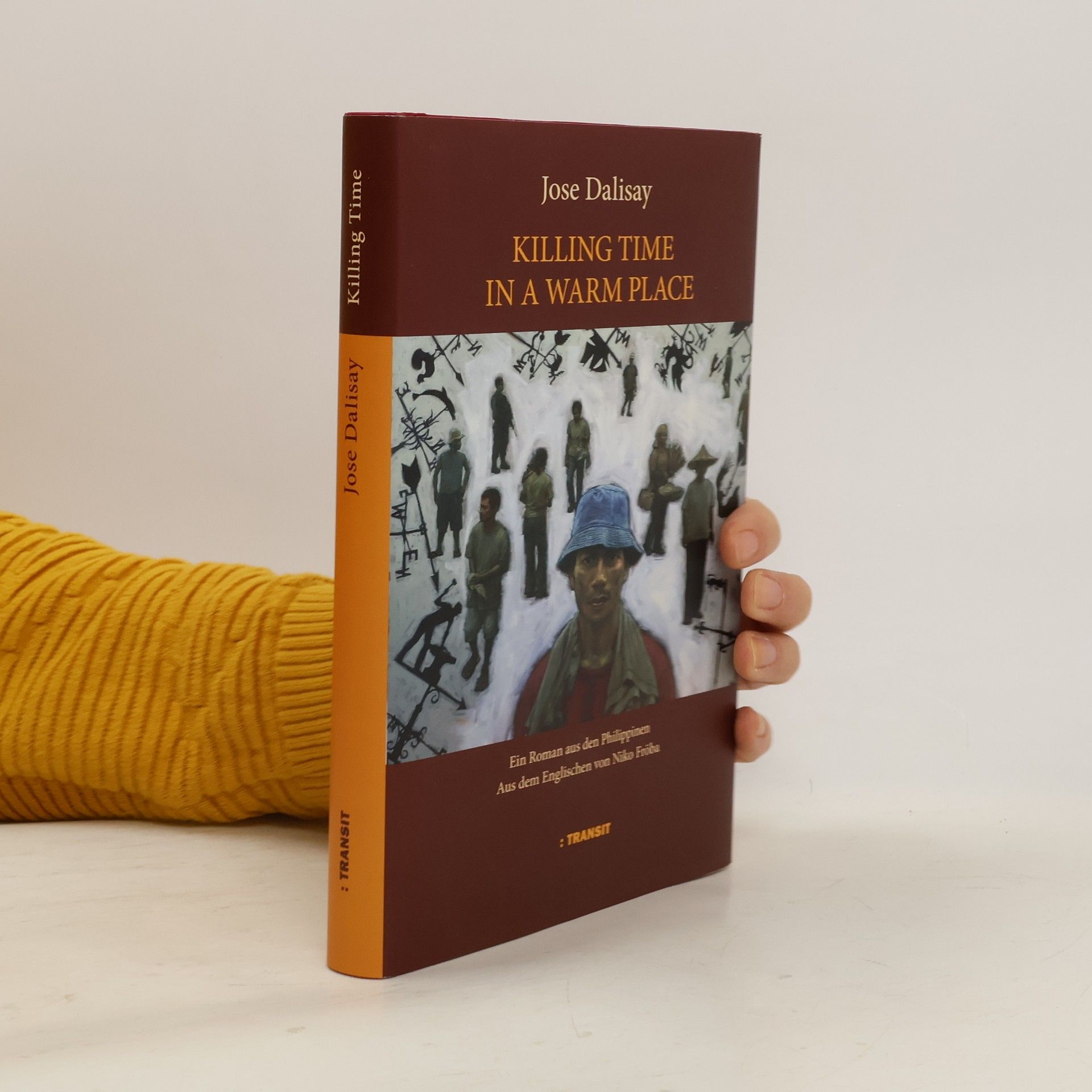 Jose Dalisay Killing Time in a Warm Place. Roman