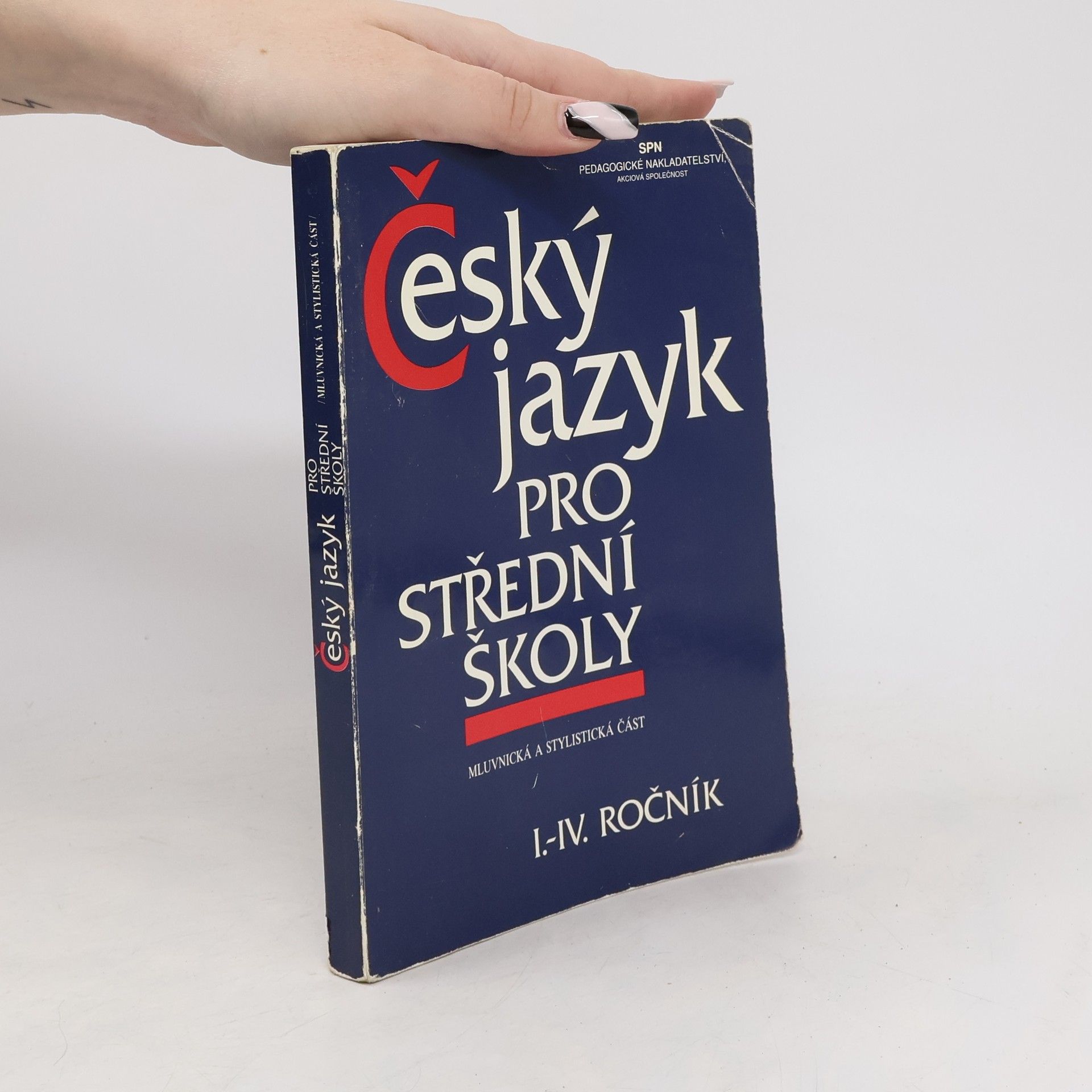 Autorenkollektiv Český jazyk pro střední školy I.-IV. ročník