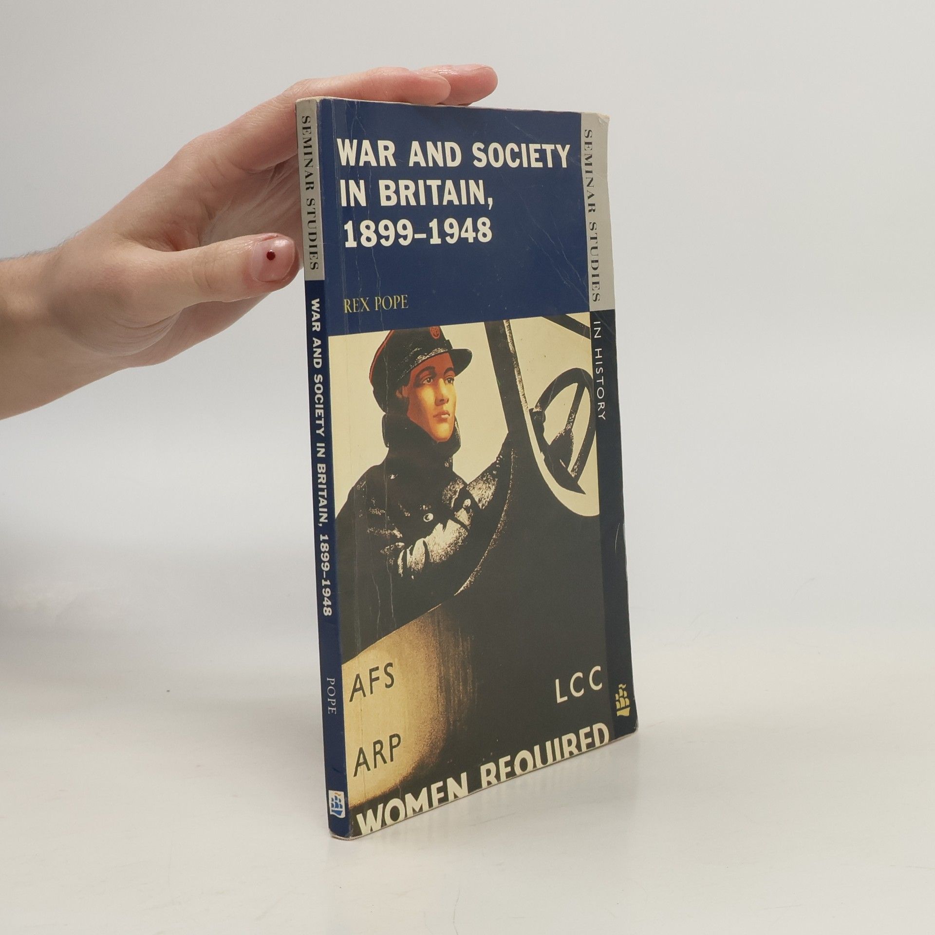 Rex Pope War and Society in Britain, 1899-1948