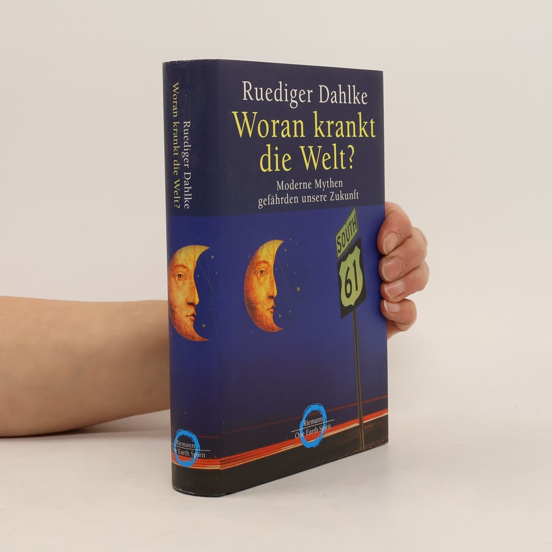 Ruediger Dahlke Woran krankt die Welt?