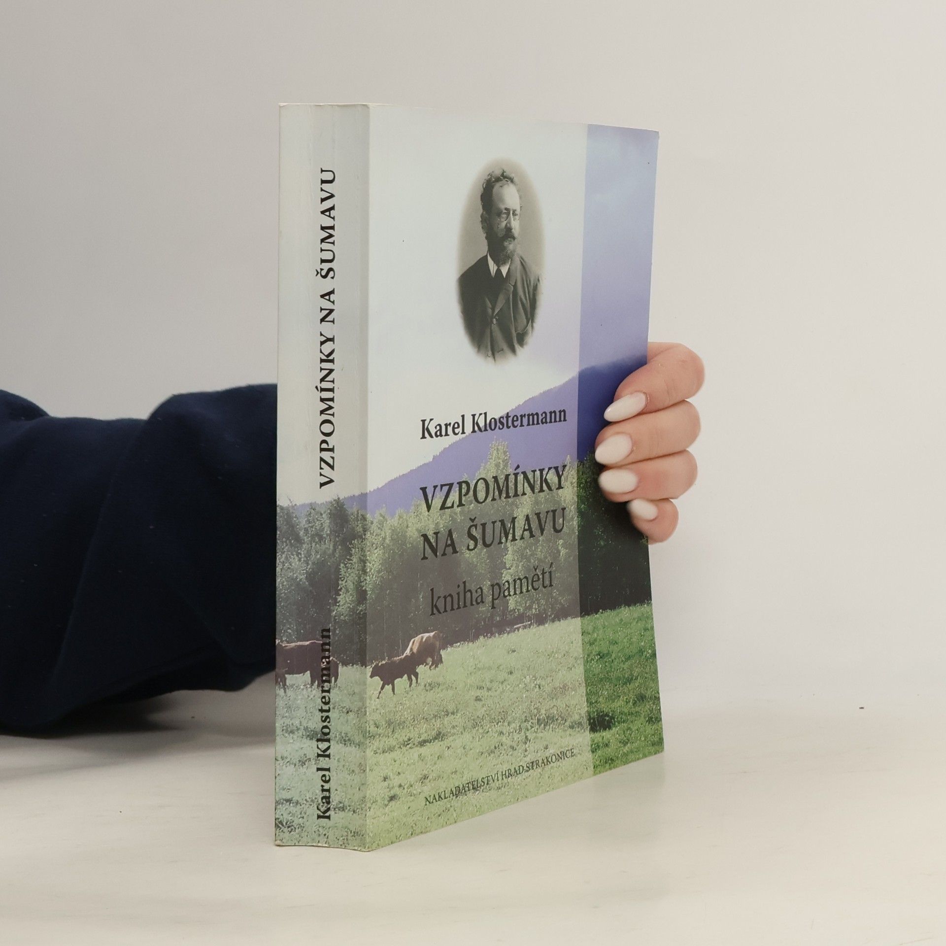 Karel Klostermann Vzpomínky na Šumavu (Kniha pamětí)
