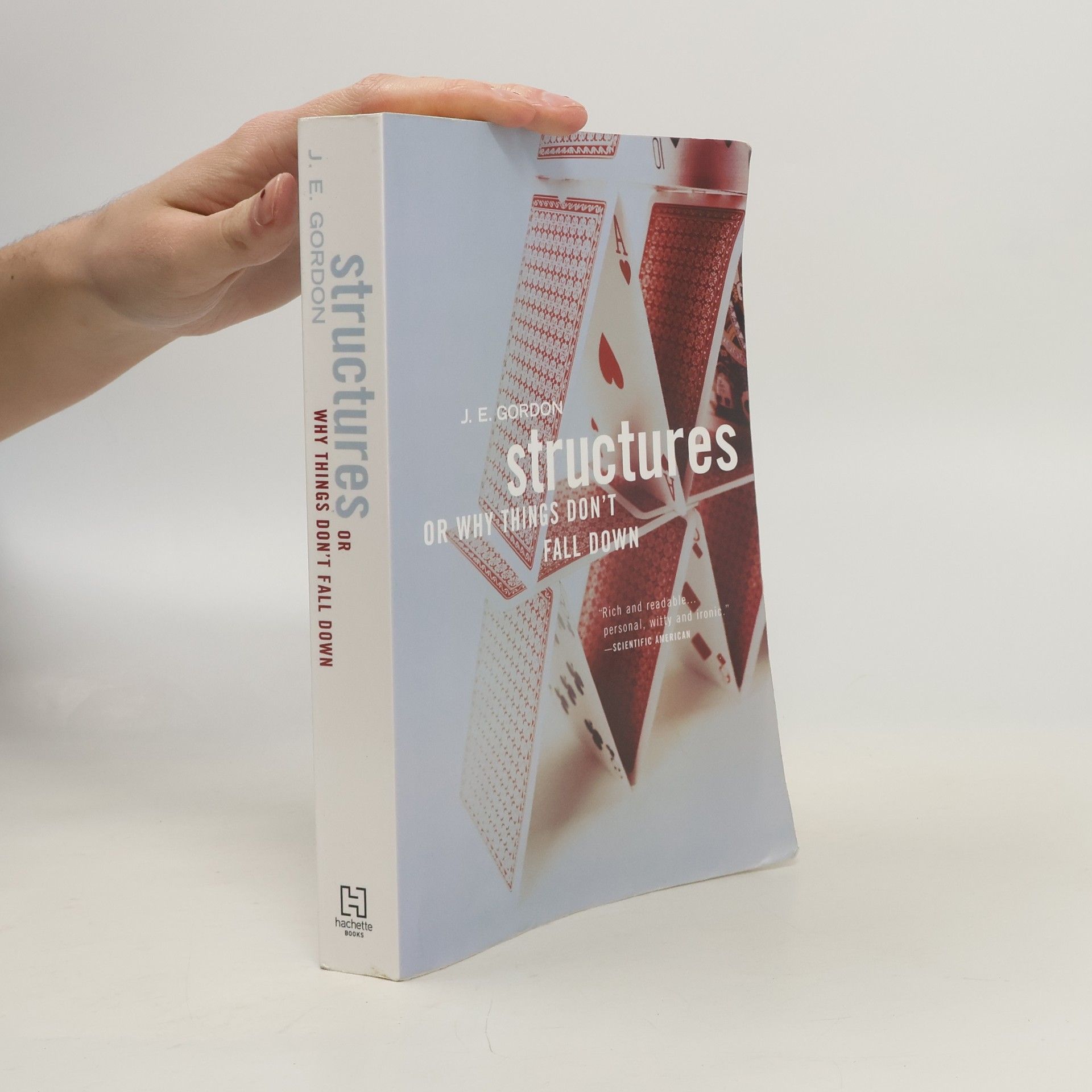 J. E. Gordon Structures : or why things don't fall down