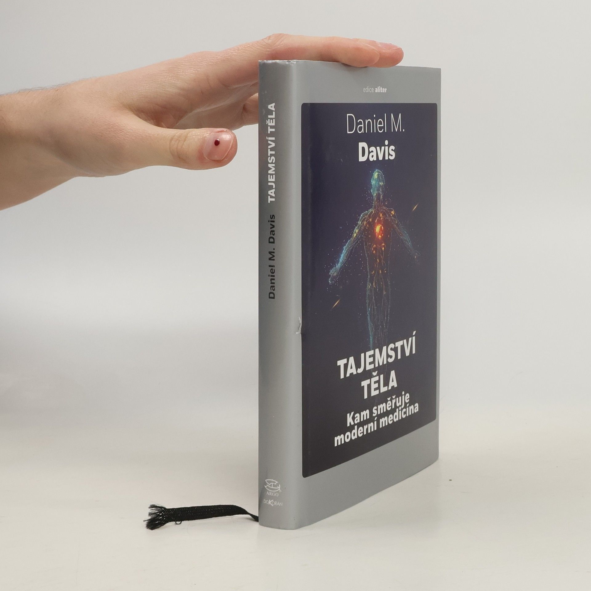 Daniel M. Davis Tajemství těla: kam směřuje moderní medicína
