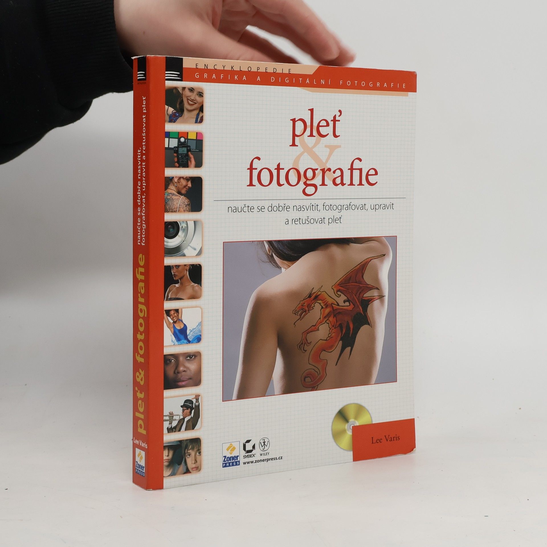 Lee Varis Pleť a fotografie - naučte se dobře nasvítit, fotografovat, upravit a retušovat pleť