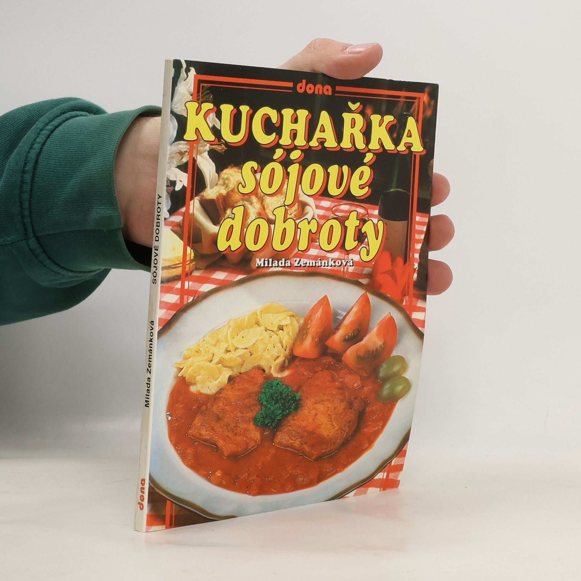Milada Zemánková Kuchařka - sójové dobroty