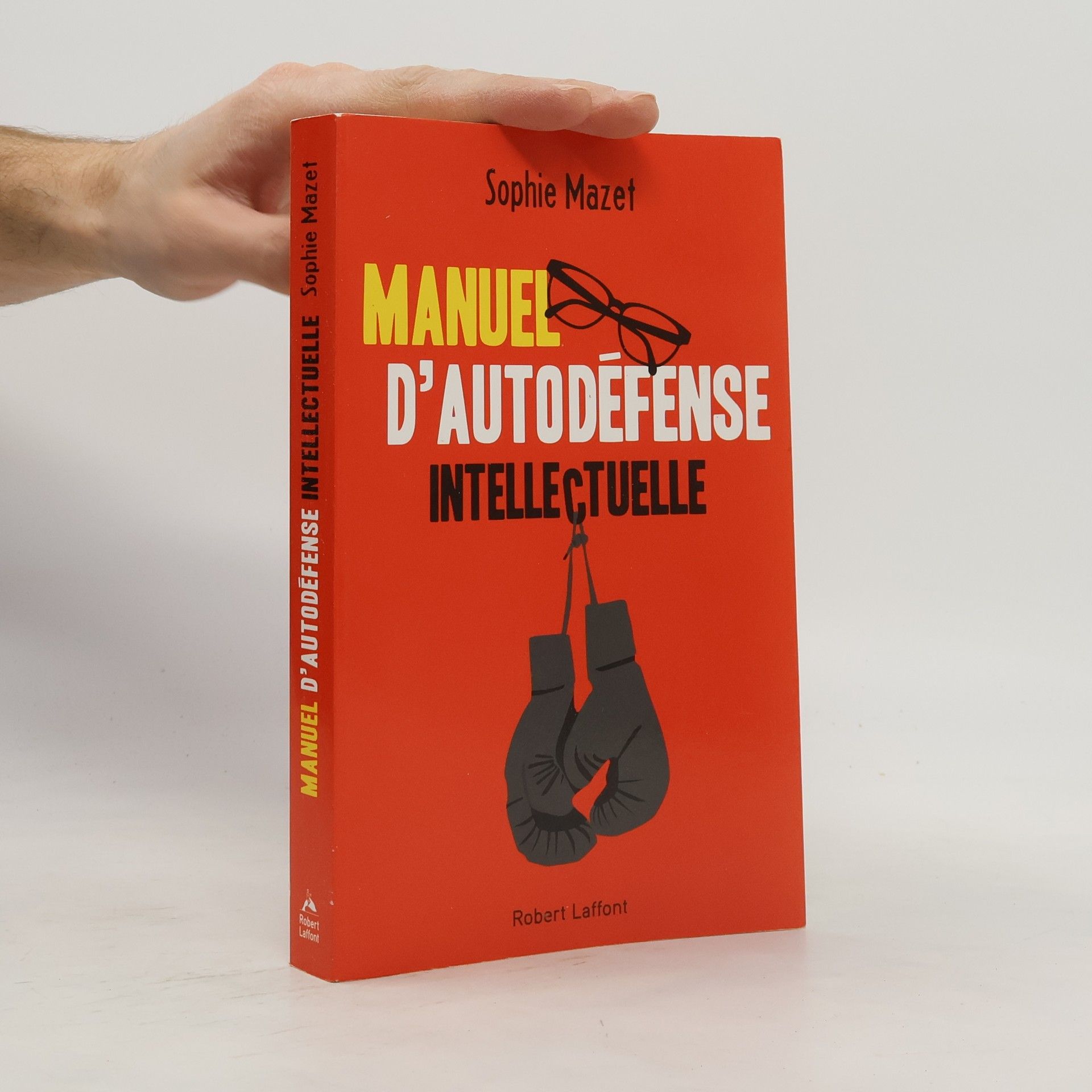 Sophie Mazet Manuel d'autodéfense intellectuelle