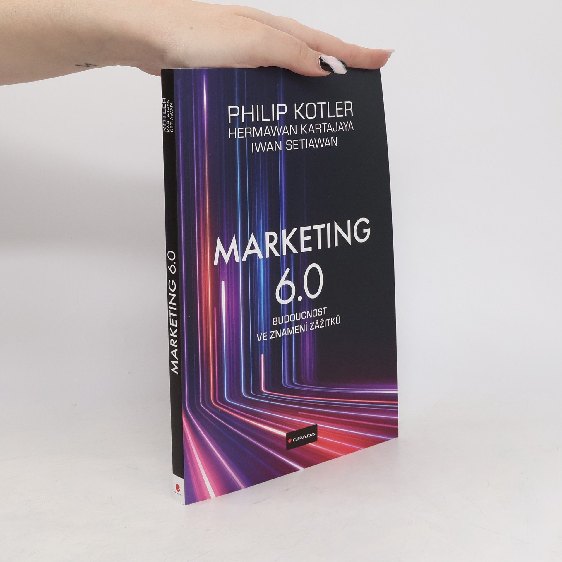 Philip Kotler Marketing 6.0: Budoucnost ve znamení zážitků