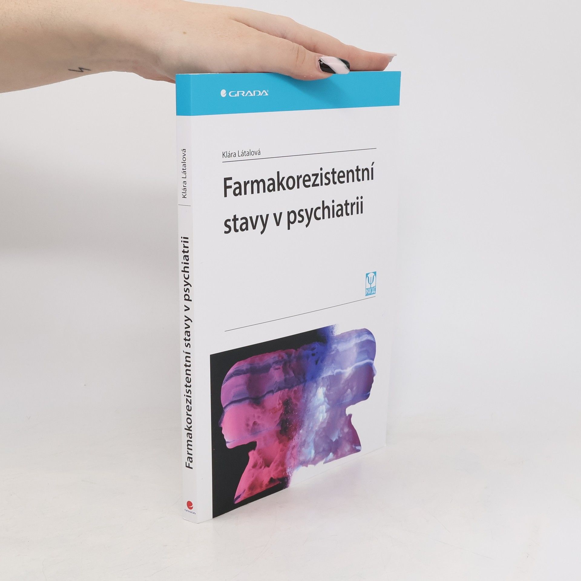 Klára Látalová Farmakorezistentní stavy v psychiatrii