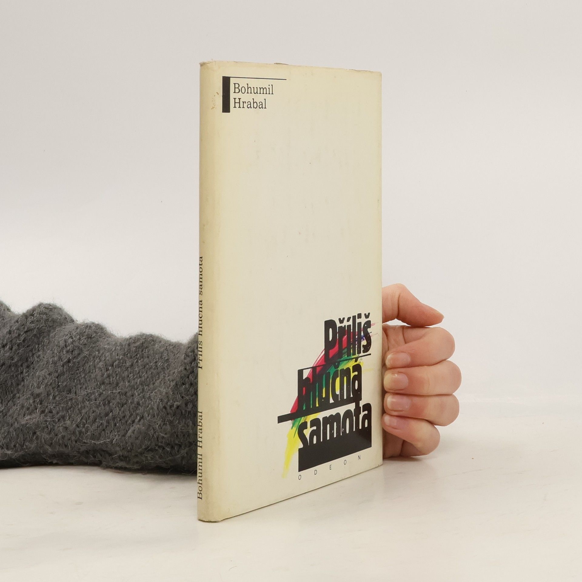 Bohumil Hrabal Příliš hlučná samota