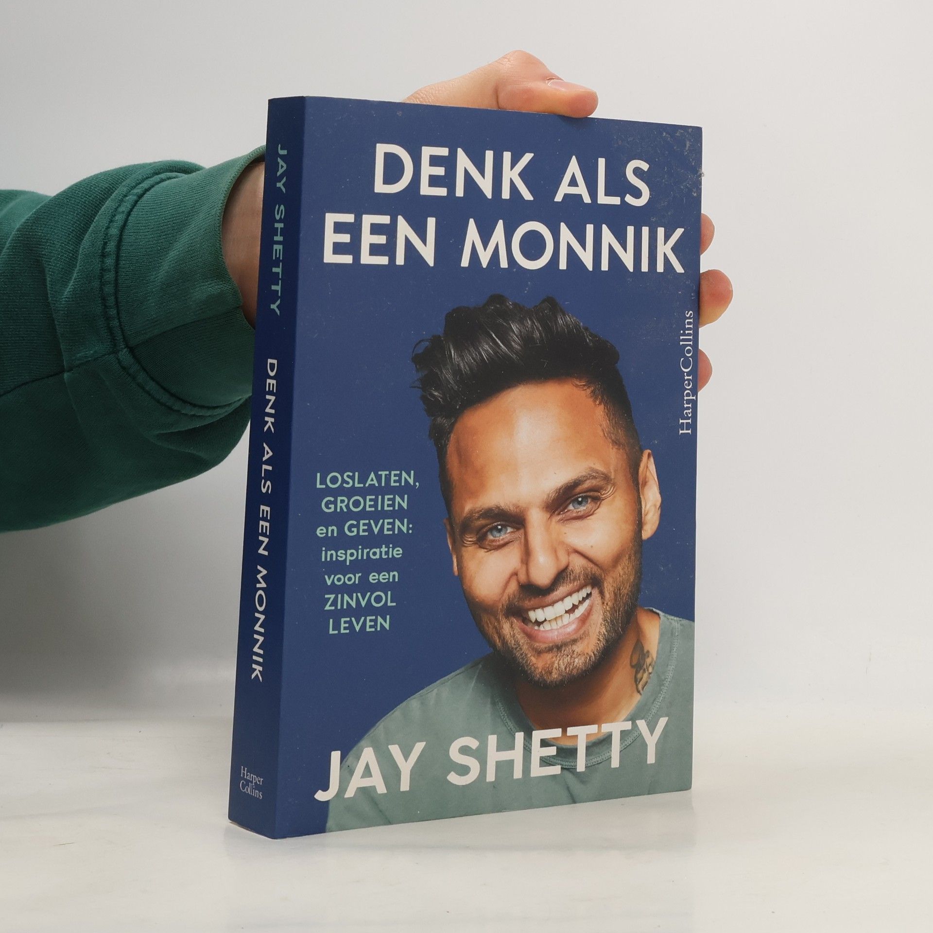 Jay Shetty Denk als een monnik: loslaten, groeien en geven