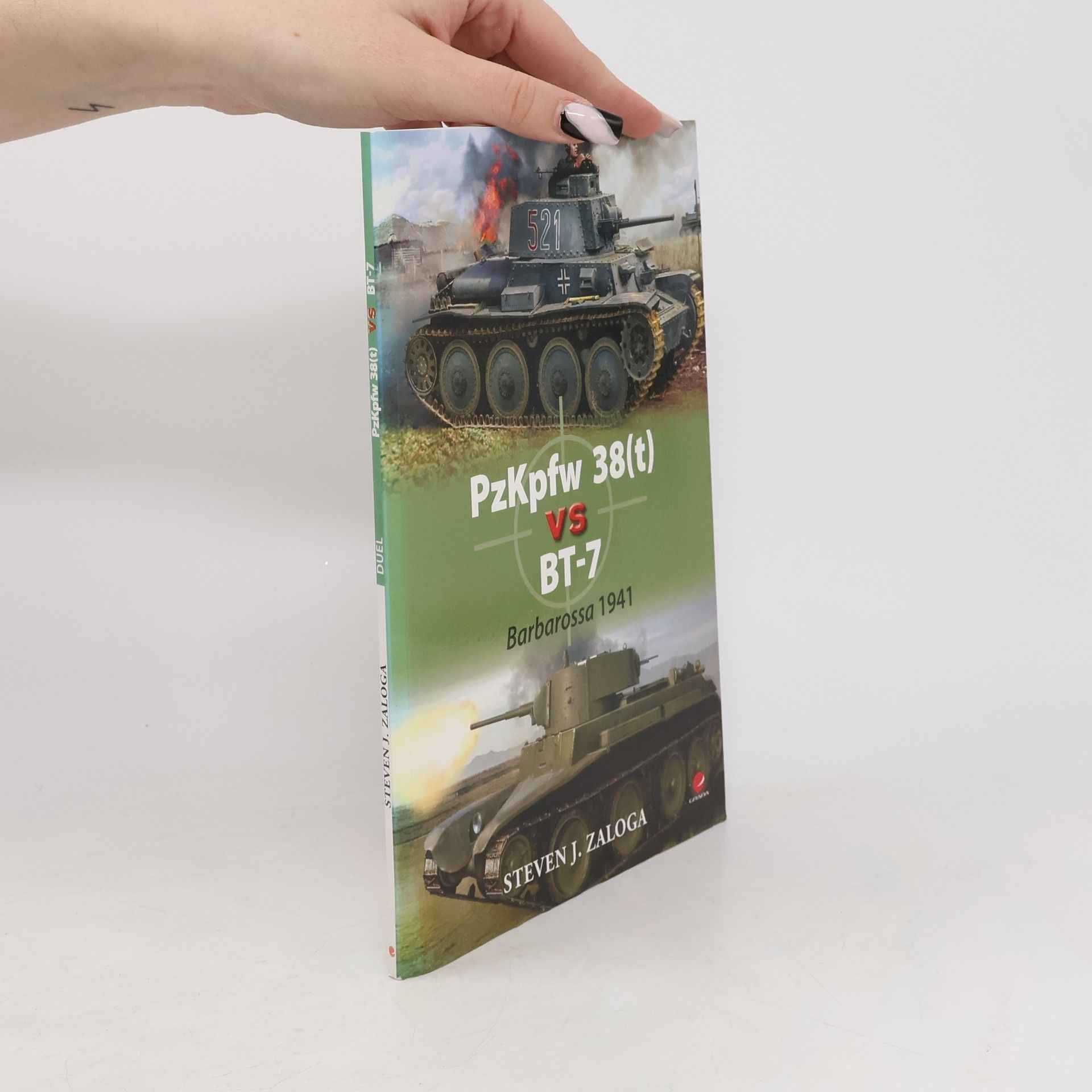 Steve J. Zaloga PzKpfw 38(t) vs BT-7: Barbarossa 1941