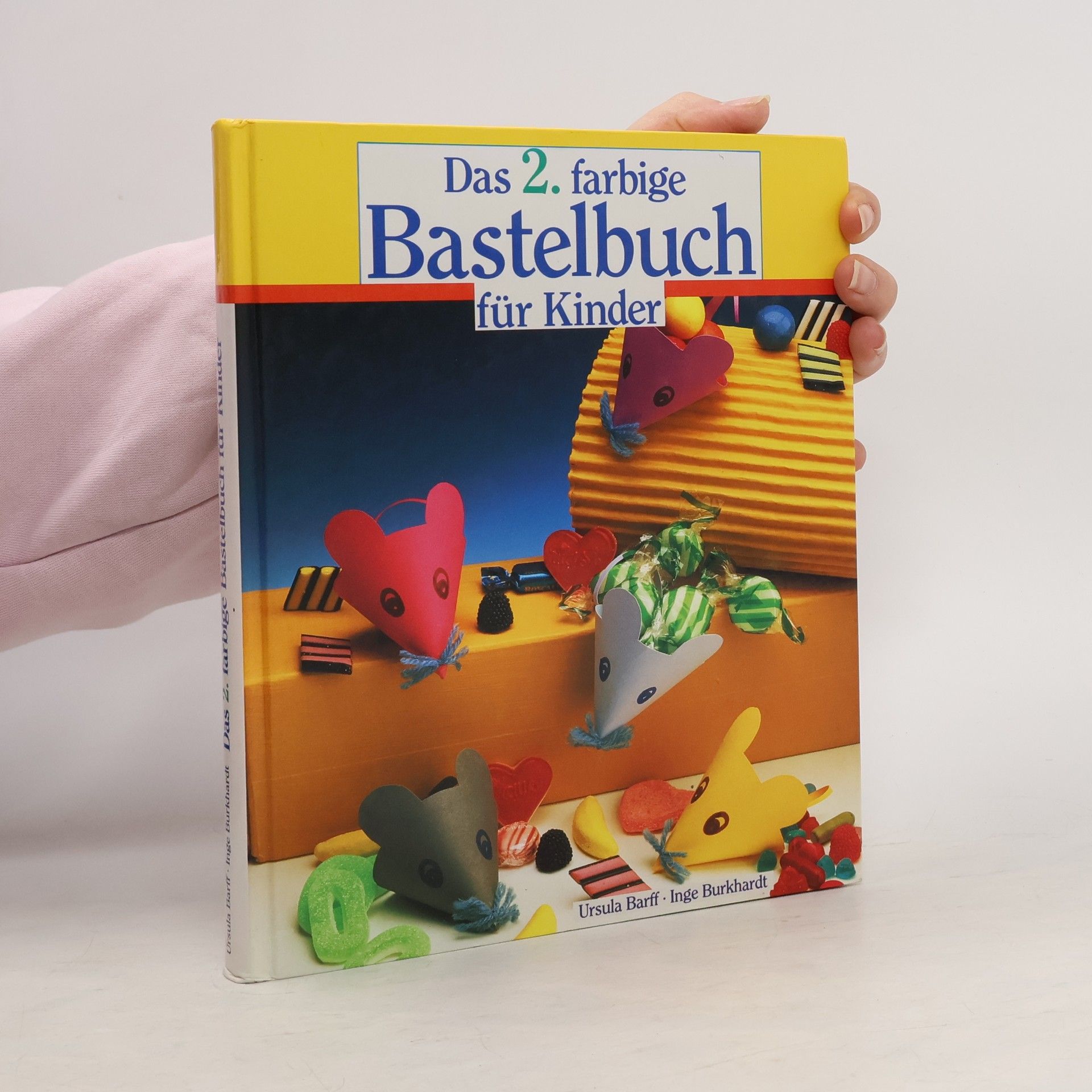 Ursula Barff Das 2. farbige Bastelbuch für Kinder