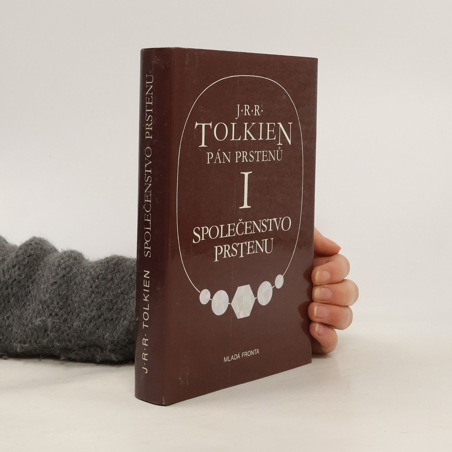 John Ronald Reuel Tolkien Pán prstenů I. Společenstvo prstenu