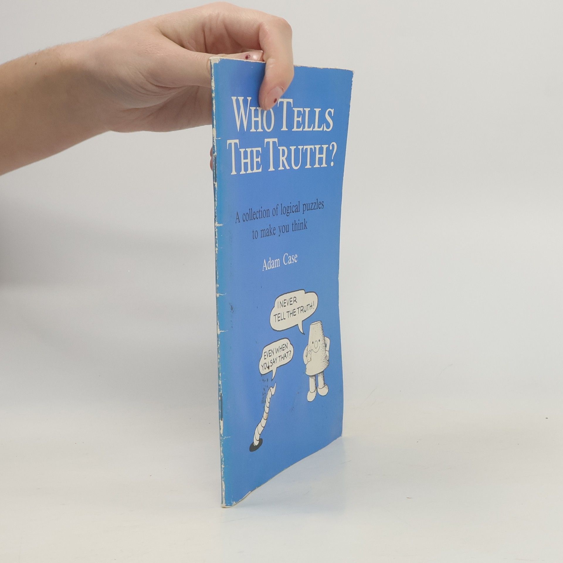 Who Tells the Truth?