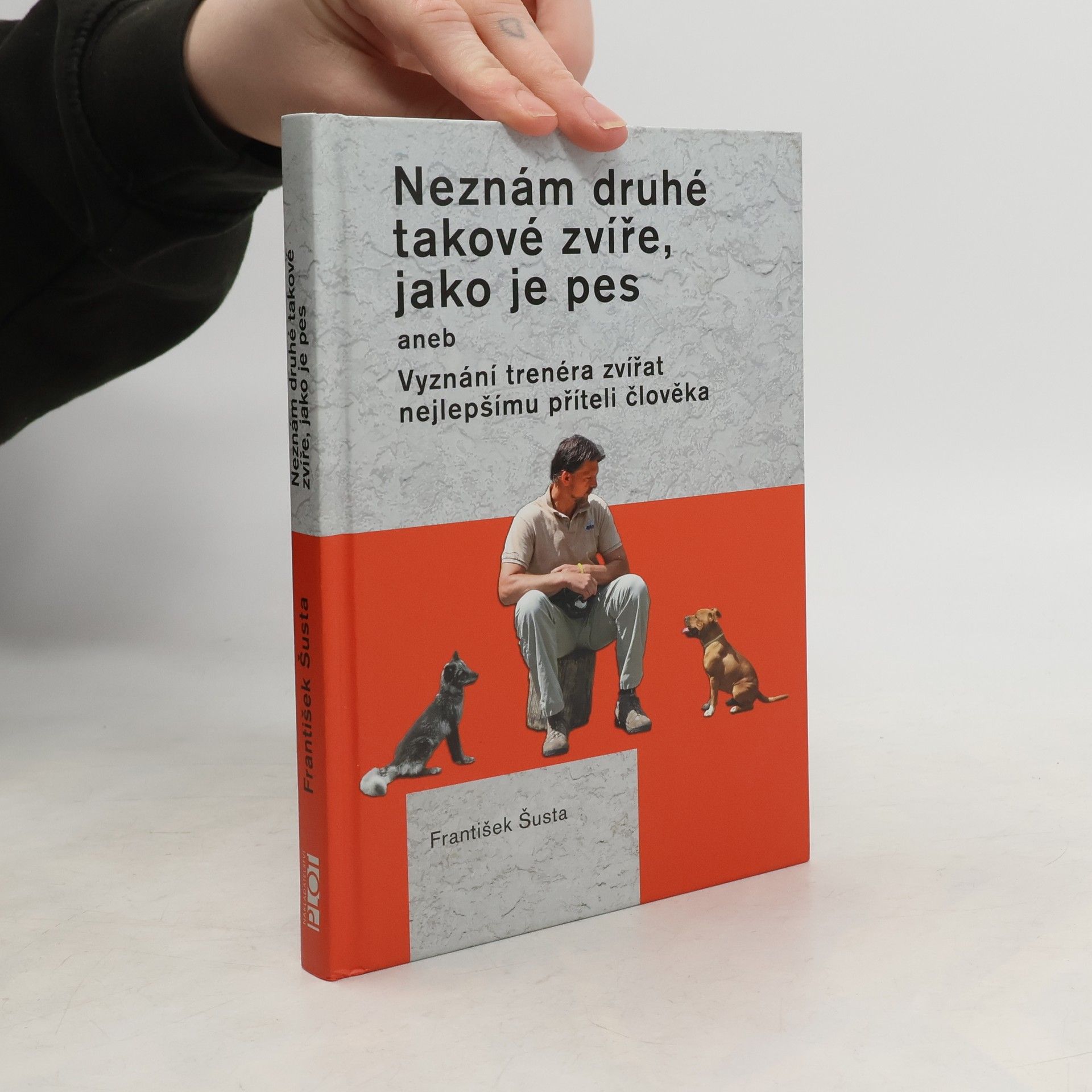Neznám druhé takové zvíře, jako je pes