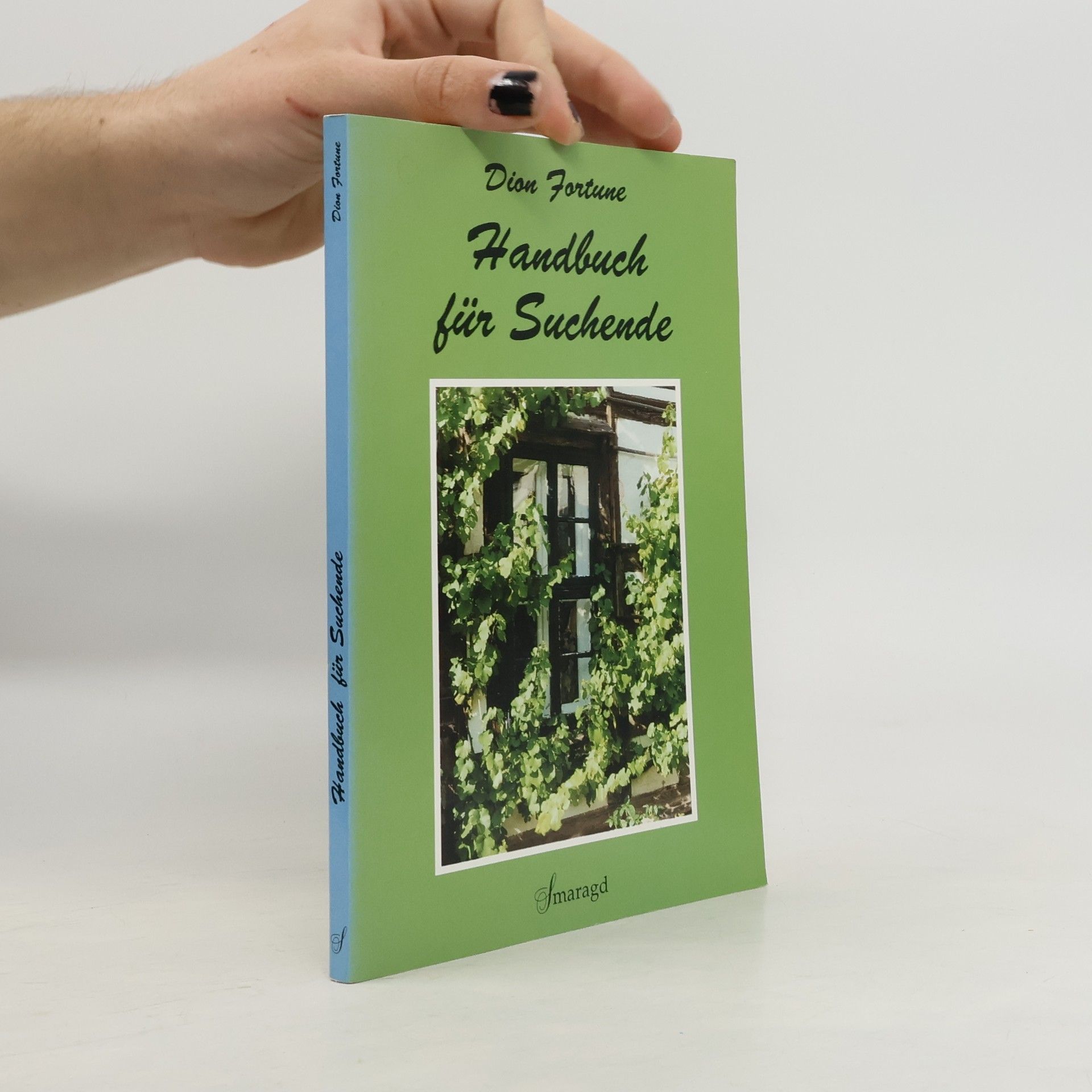 Dion Fortune Handbuch für Suchende