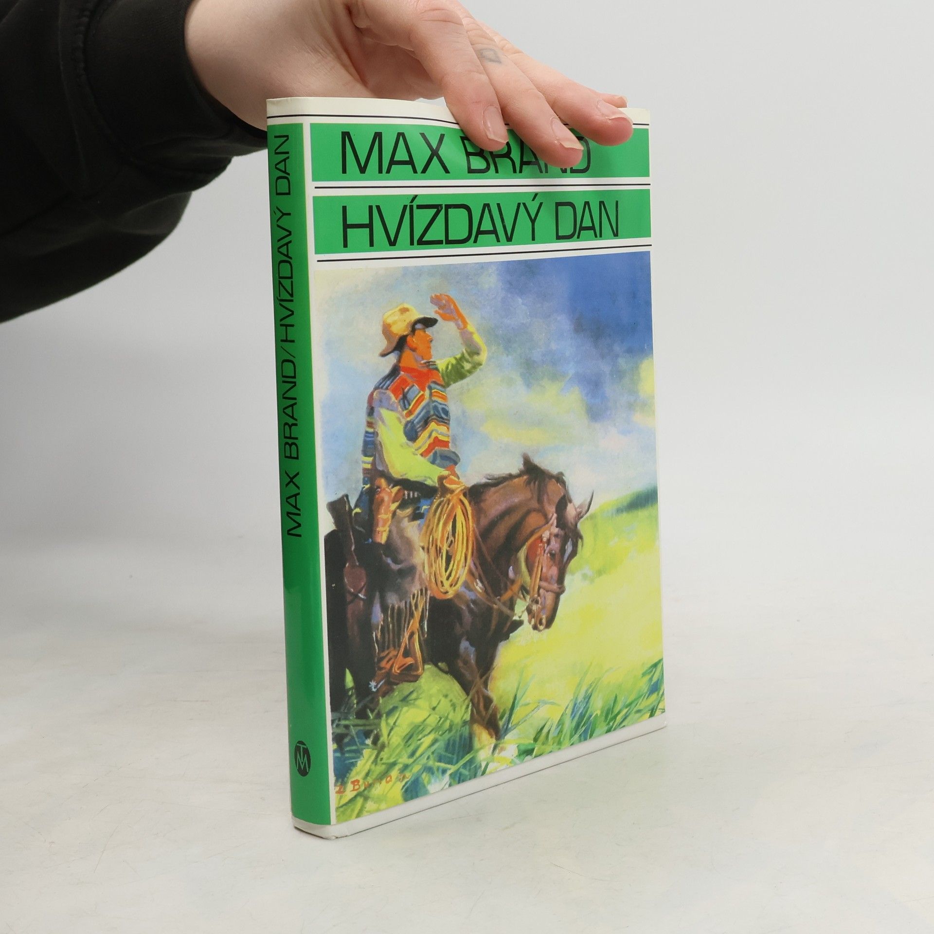 Max Brand Hvízdavý Dan