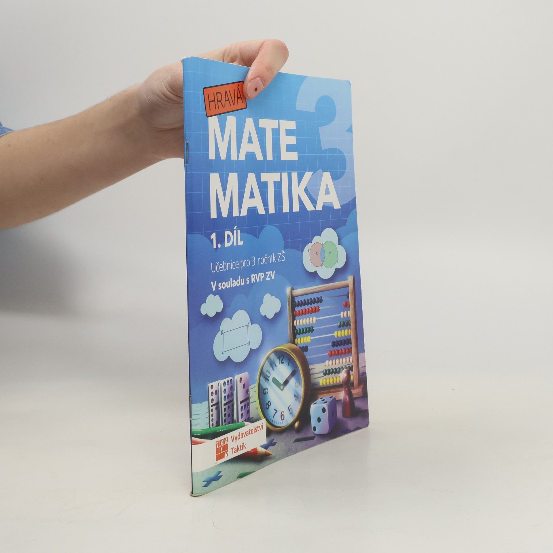 Renata Balejová Hravá matematika 3. Učebnice pro 3. ročník ZŠ. 1. díl
