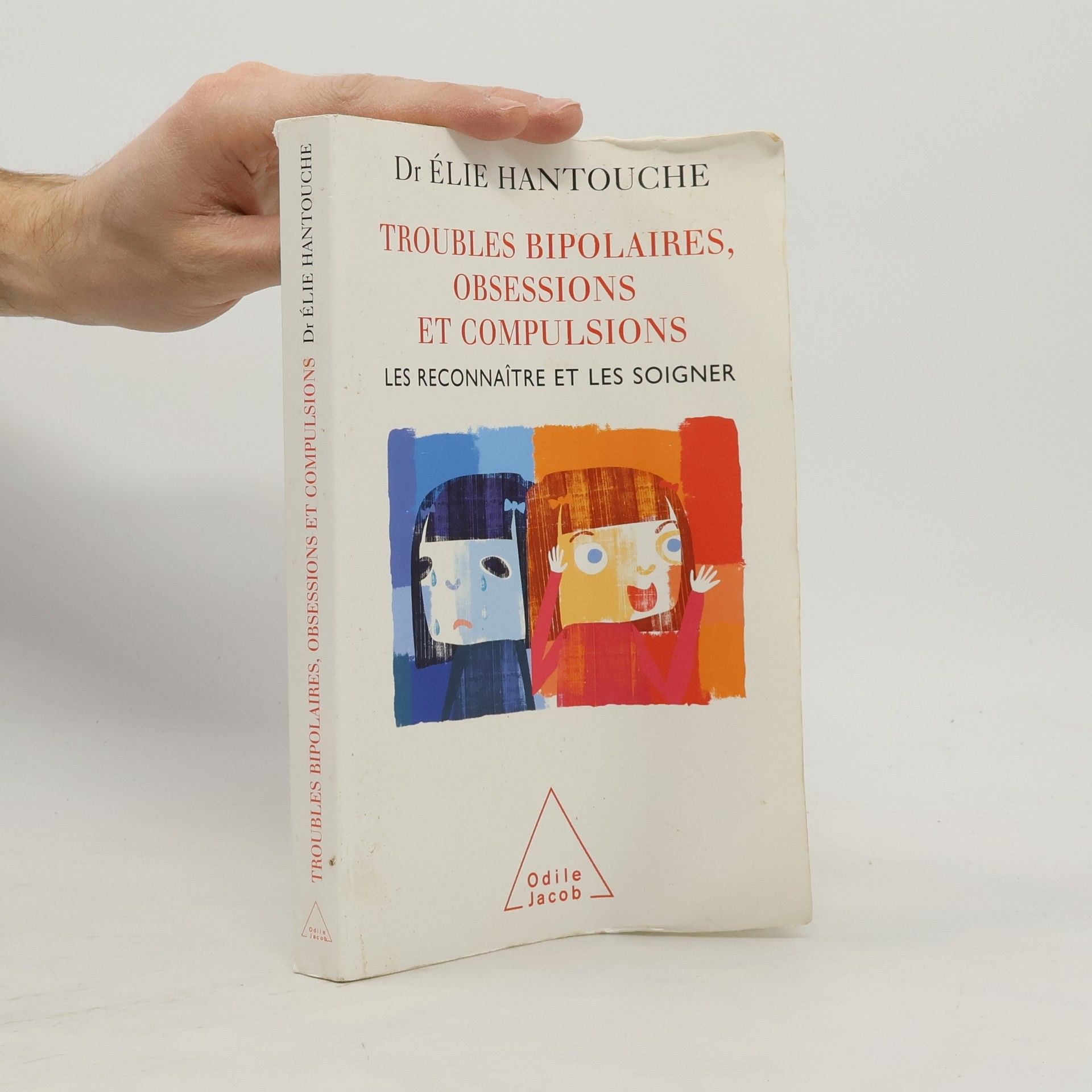 Dr Élie Hantouche Troubles bipolaires, obsessions et compulsions