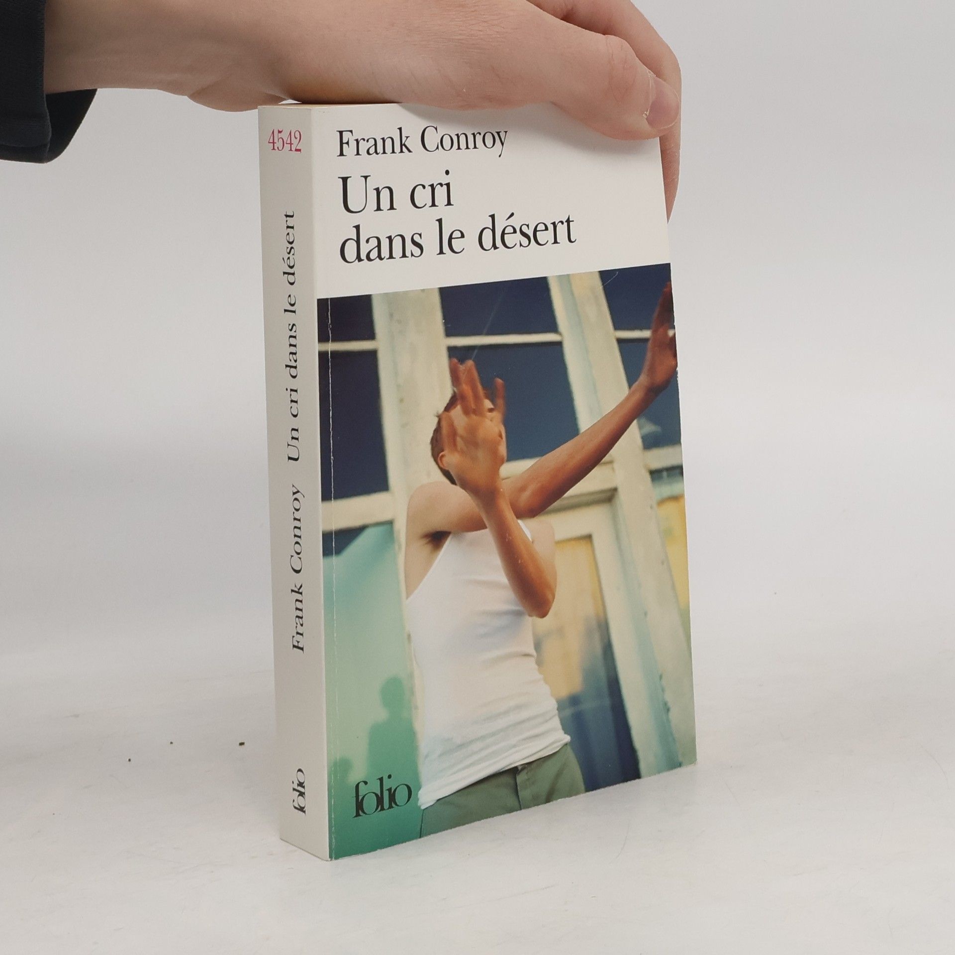 Frank Conroy Un cri dans le désert