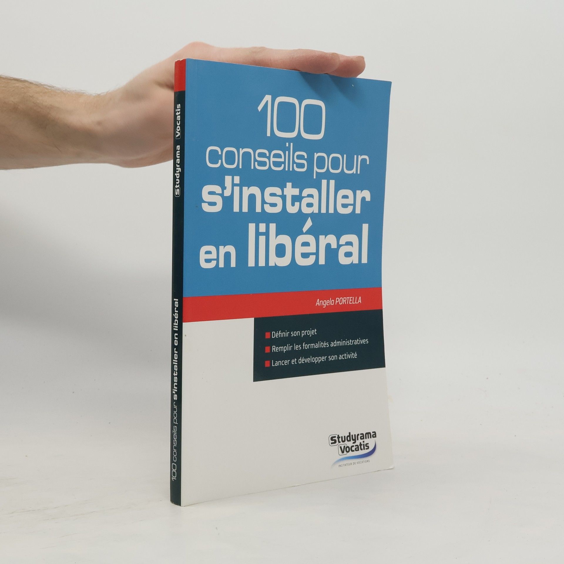 Angelo Portella 100 conseils pour s'installer en libéral