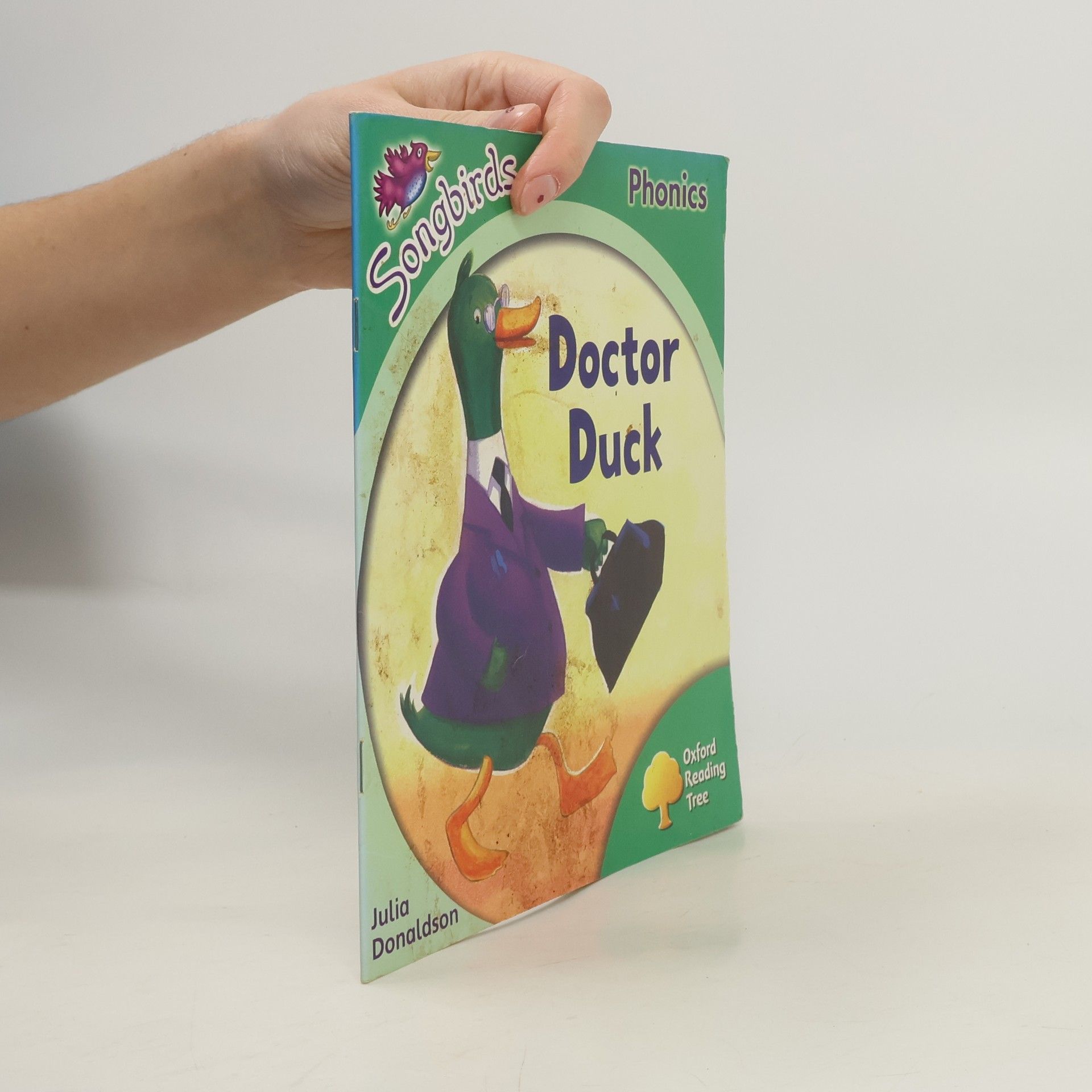 Julia Donaldson Oxford Reading Tree: Songbirds - 2: Doctor Duck
