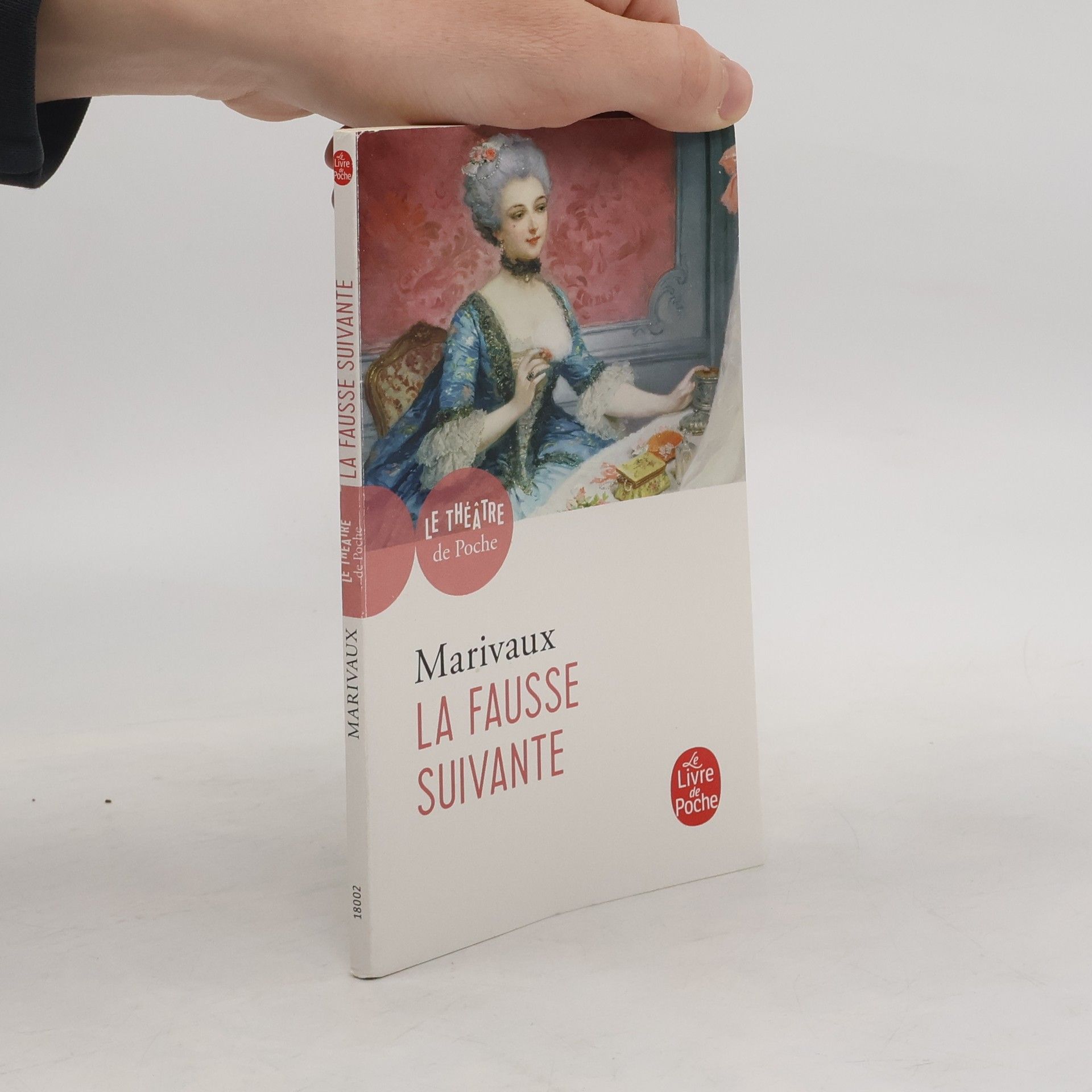 Pierre de Marivaux Le Théâtre de Poche: La fausse suivante