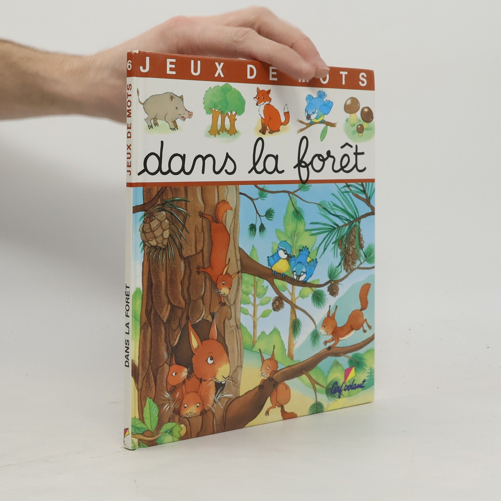 Annie Pimont Jeux de mots - 6: Dans la forêt