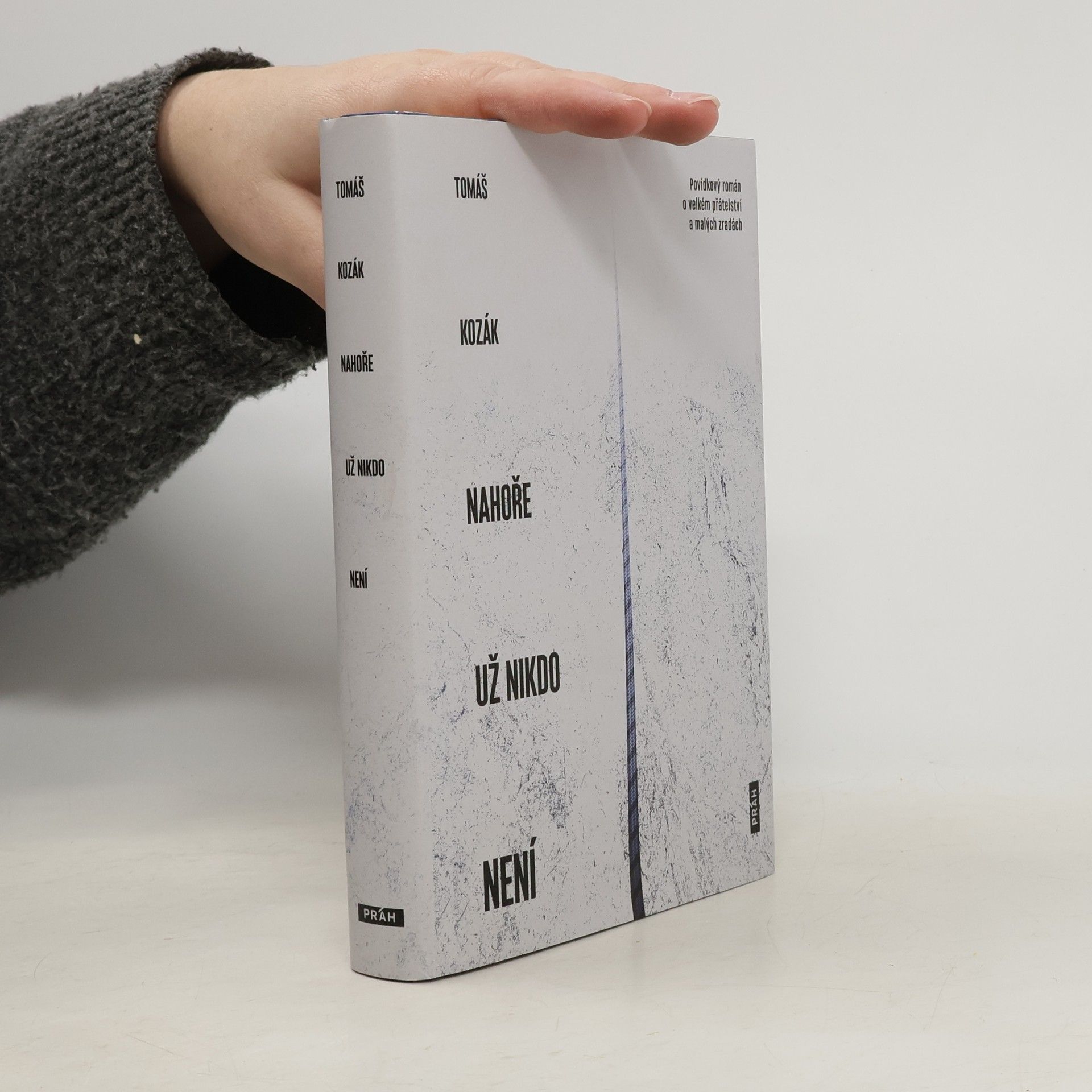 Tomáš Kozák Nahoře už nikdo není