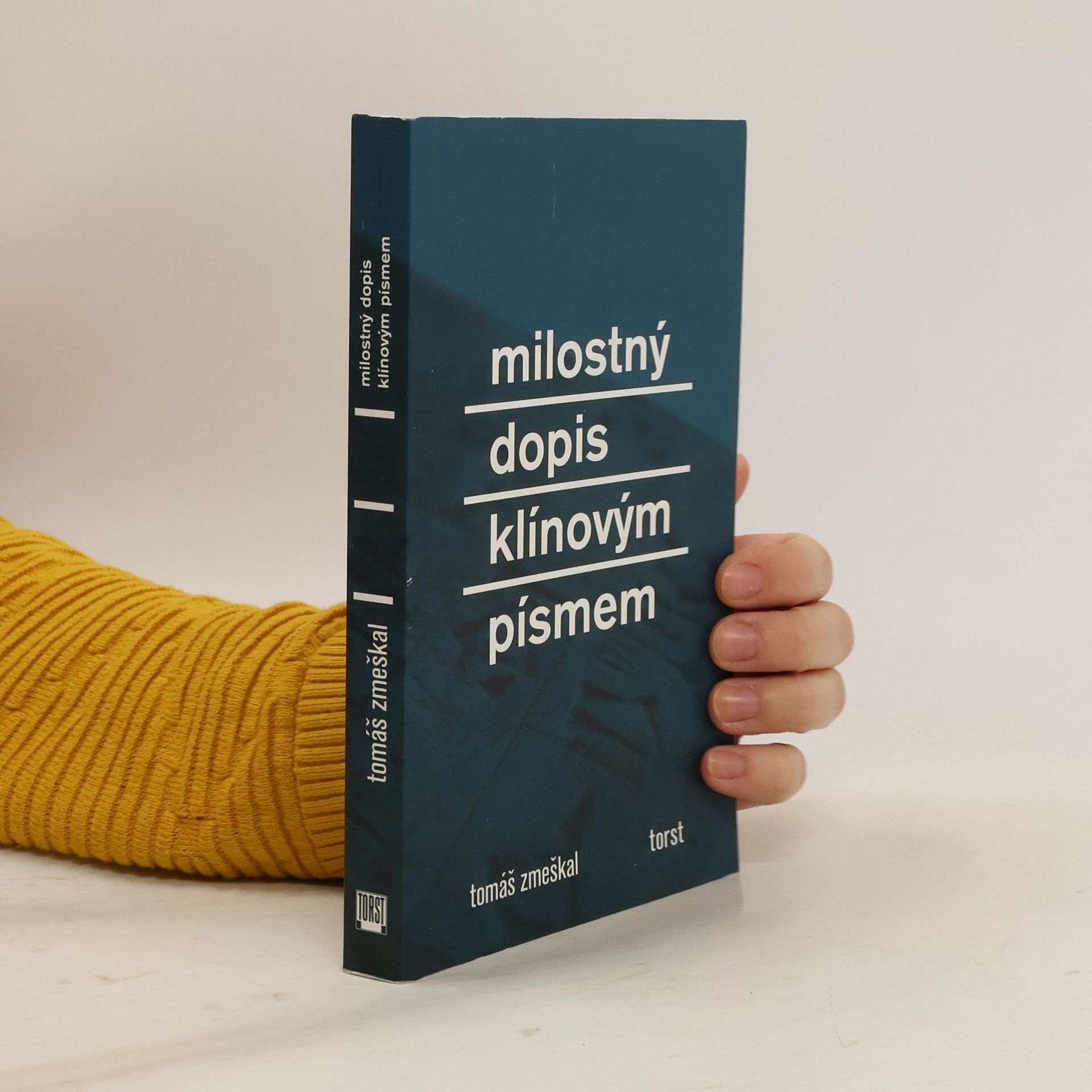 Tomáš Zmeškal Milostný dopis klínovým písmem