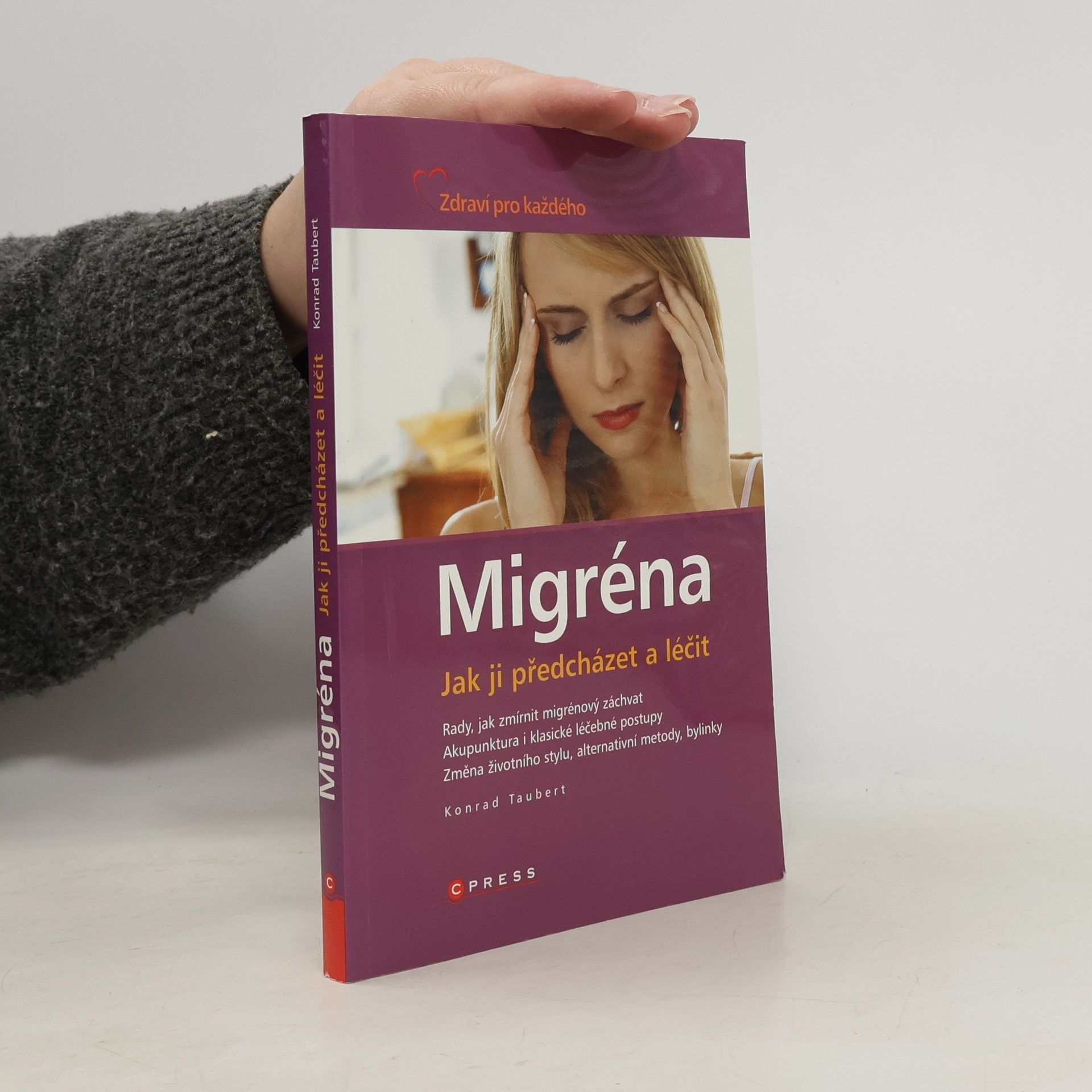 Konrad Taubert Migréna. Jak ji předcházet a léčit