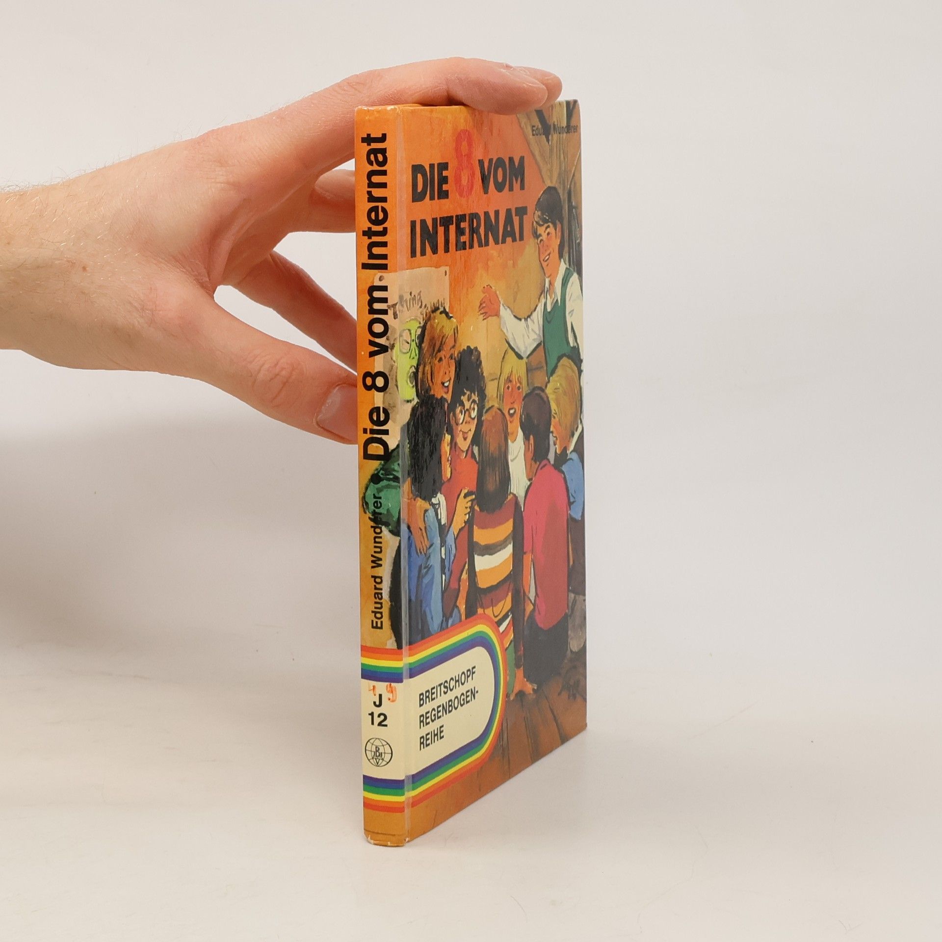 Breitschopf Regenbogen-Reihe: Die 8 vom Internat.