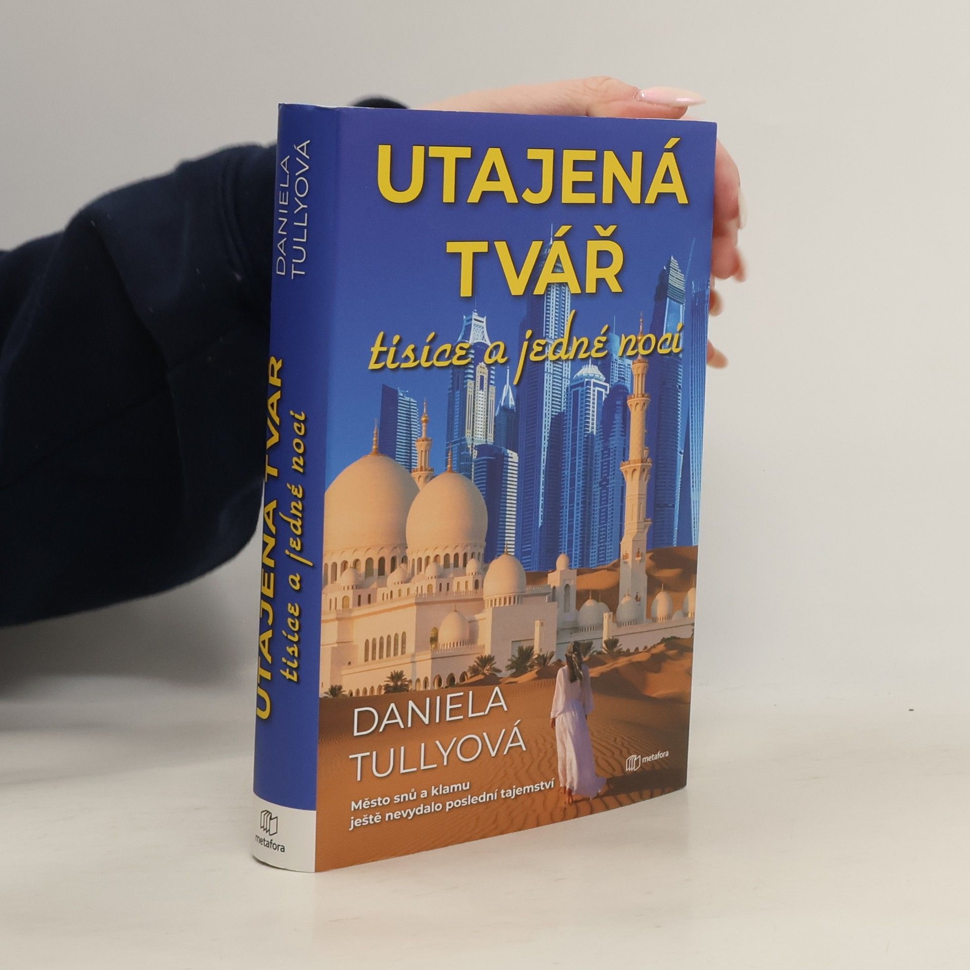 Daniela Tully Utajená tvář tisíce a jedné noci