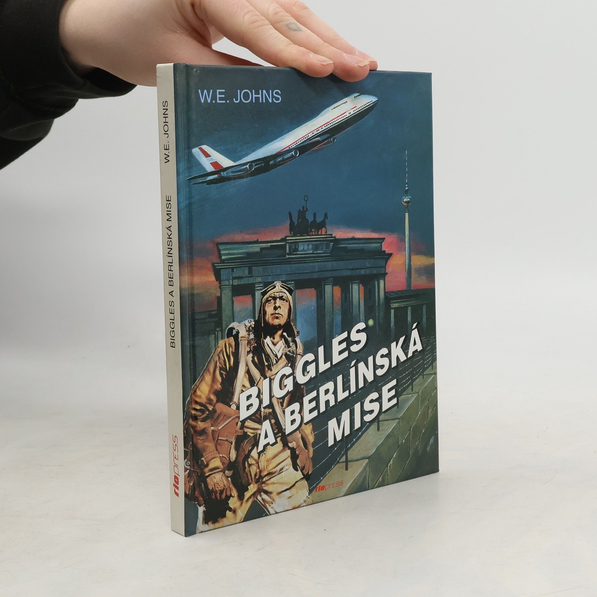 William Earl Johns Biggles a berlínská mise