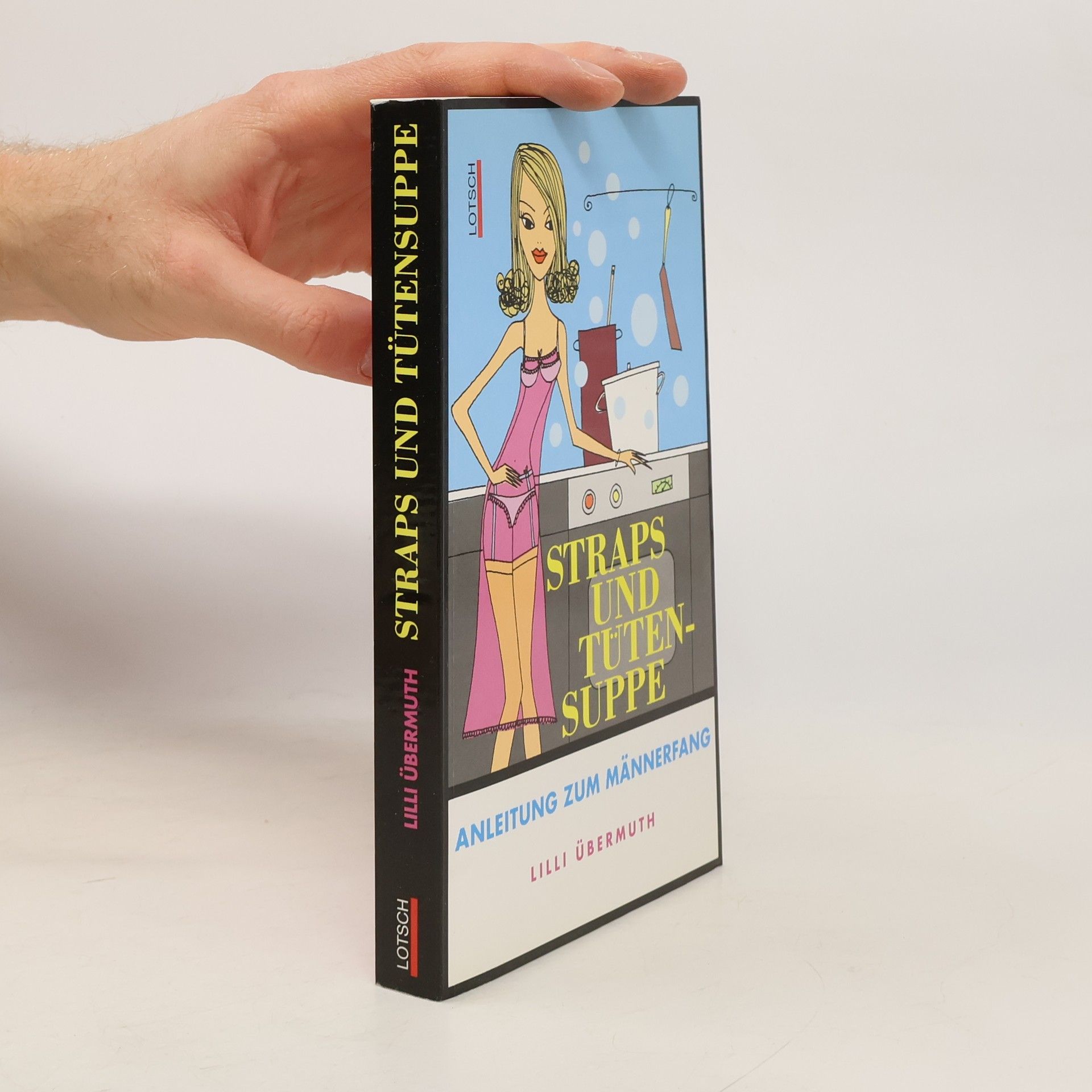 Lilli U. bermuth Straps und Tütensuppe