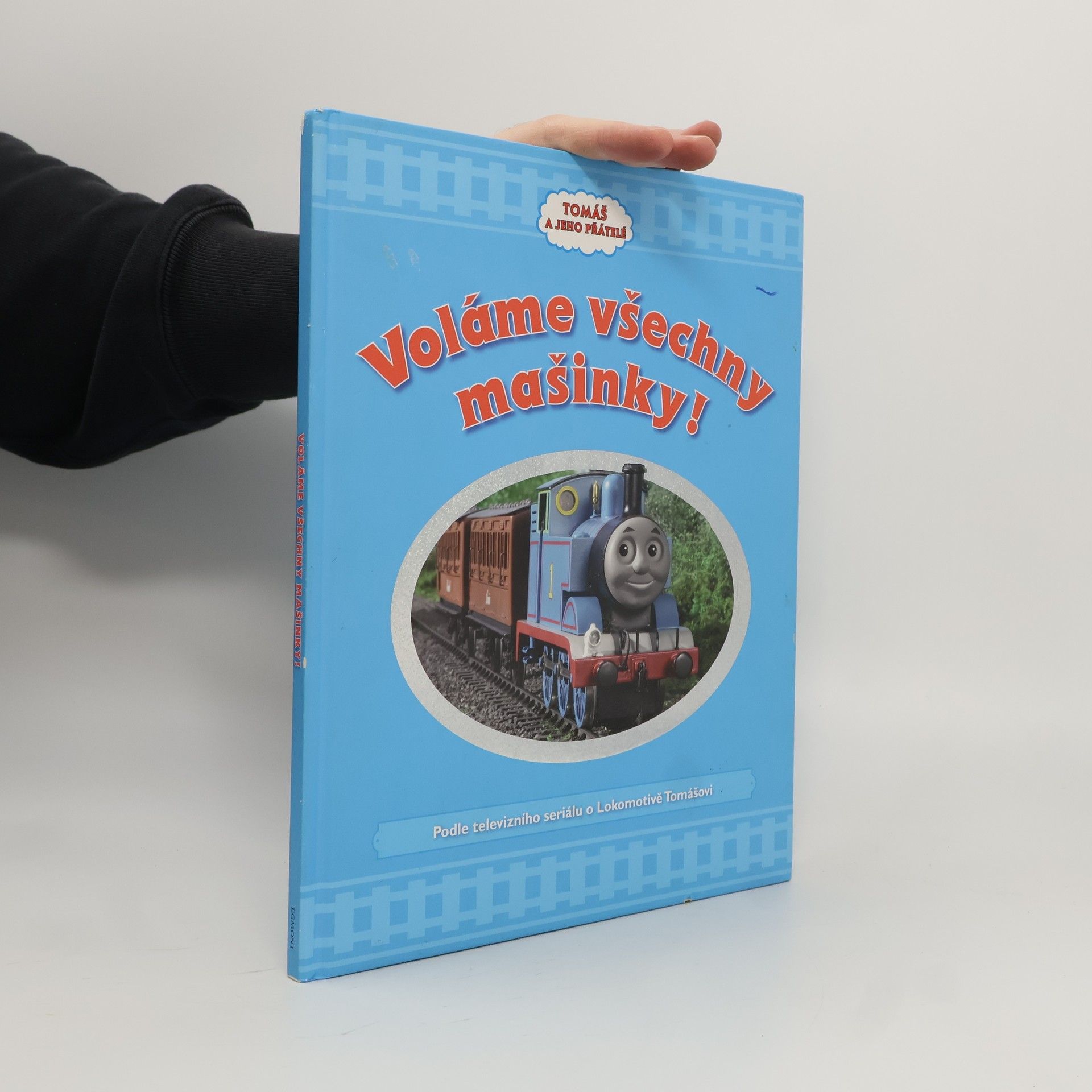 Collectif d'auteurs Tomáš a jeho přátelé - Voláme všechny mašinky!