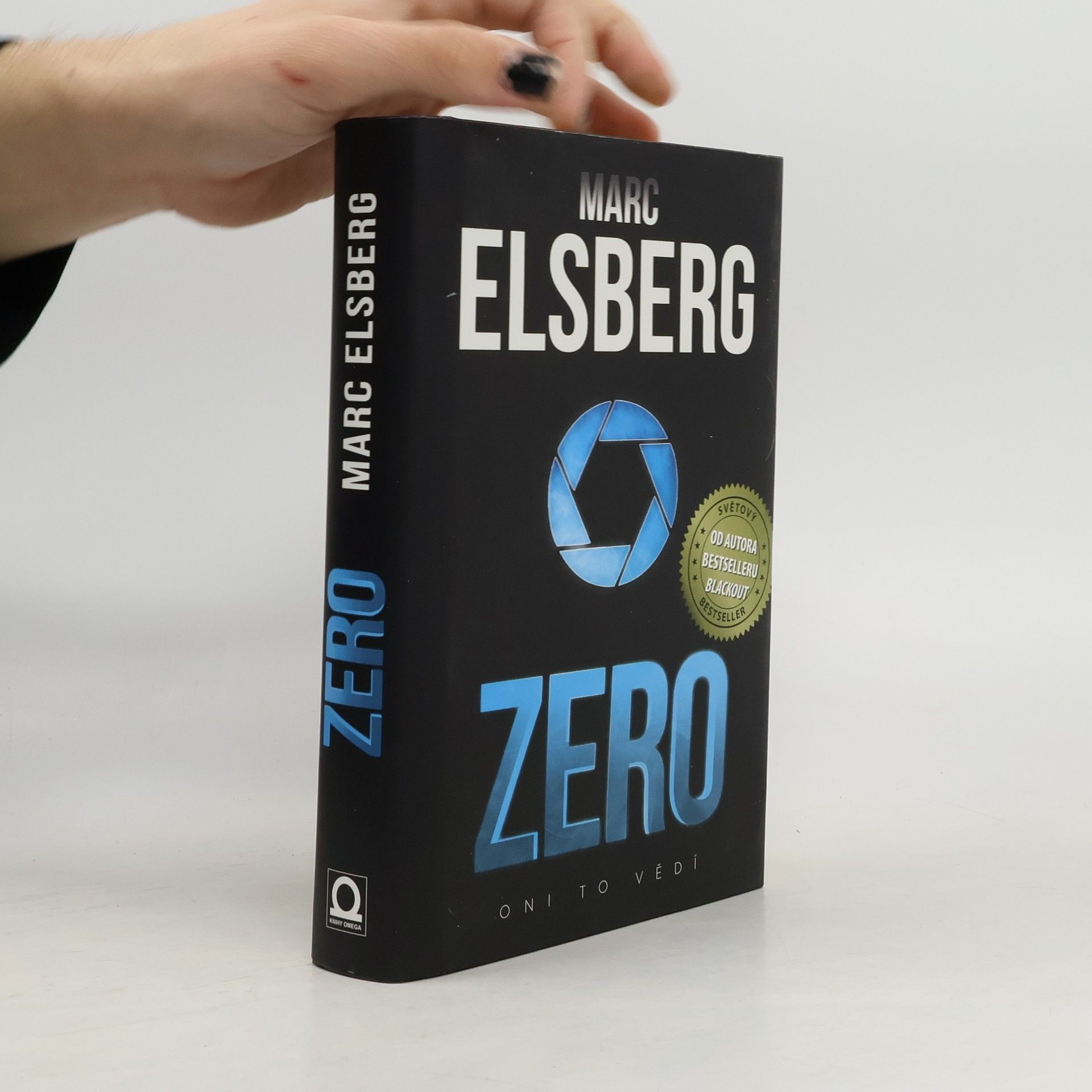Marc Elsberg Zero: Oni to vědí