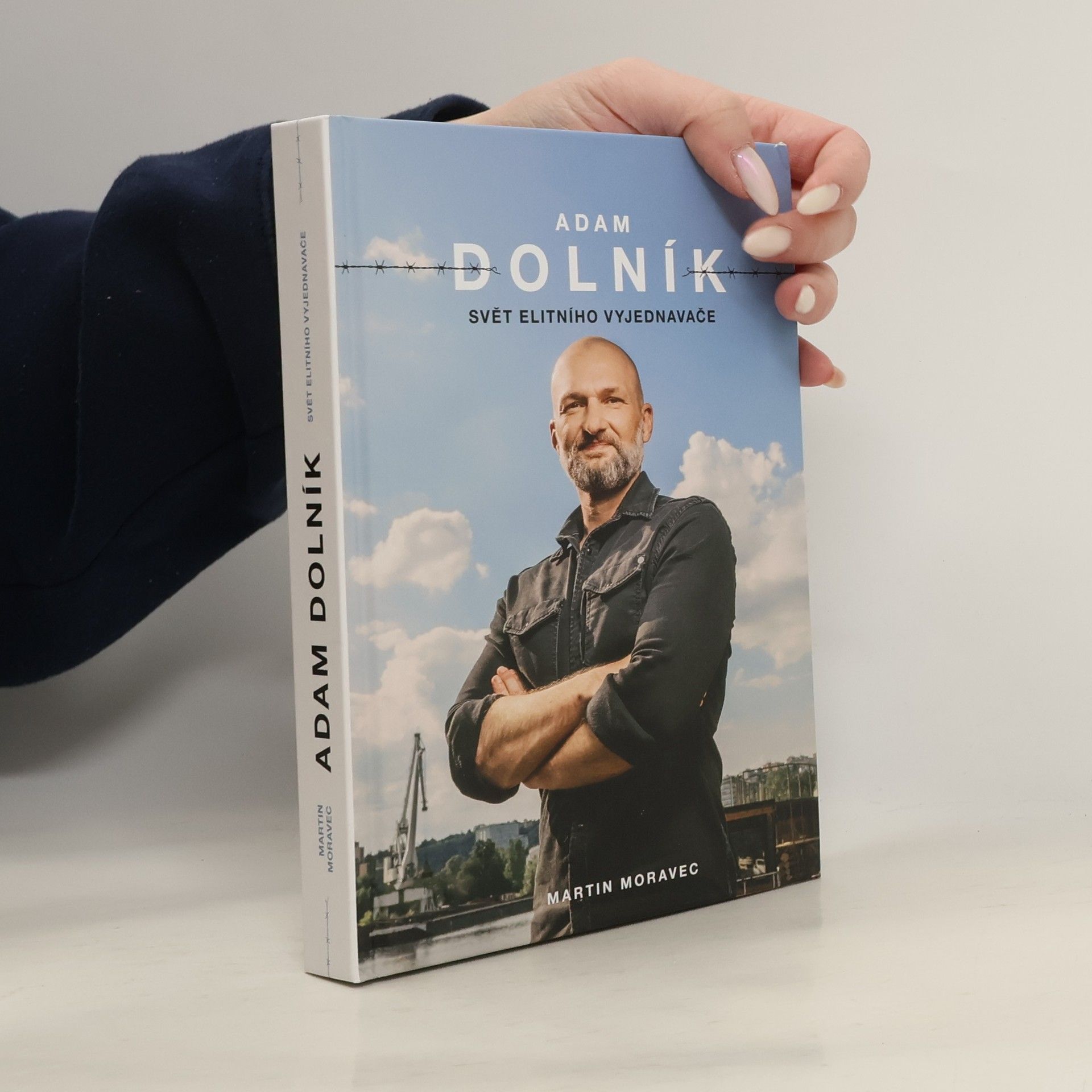 Martin Moravec Adam Dolník. Svět elitního vyjednavače