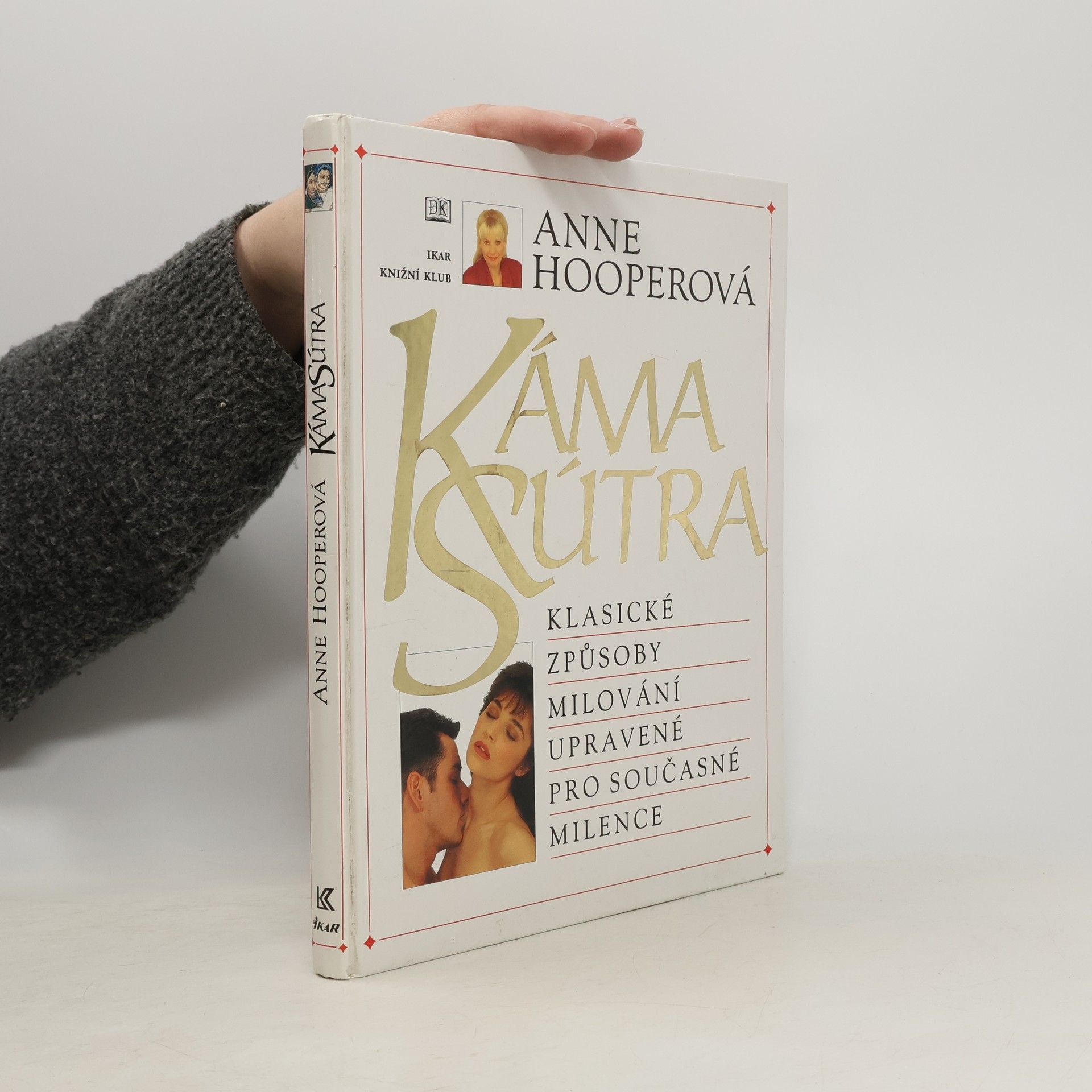 Anne Hooper KámaSútra. Klasické způsoby milování upravené pro současné milence