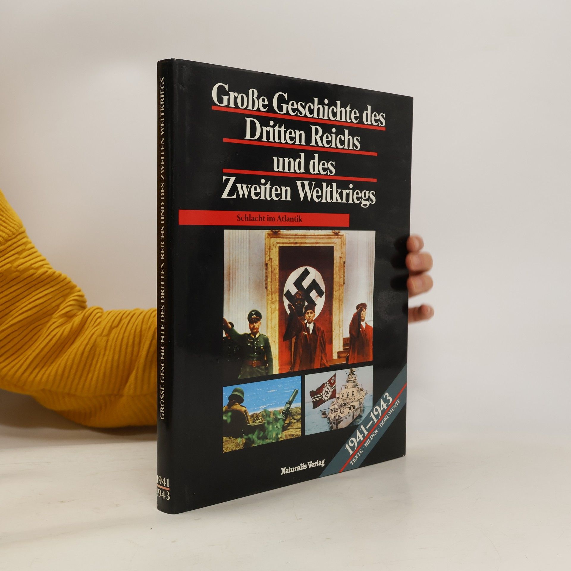 Kolektiv autorů Grosse Geschichte des Dritten Reichs und des Zweiten Weltkriegs