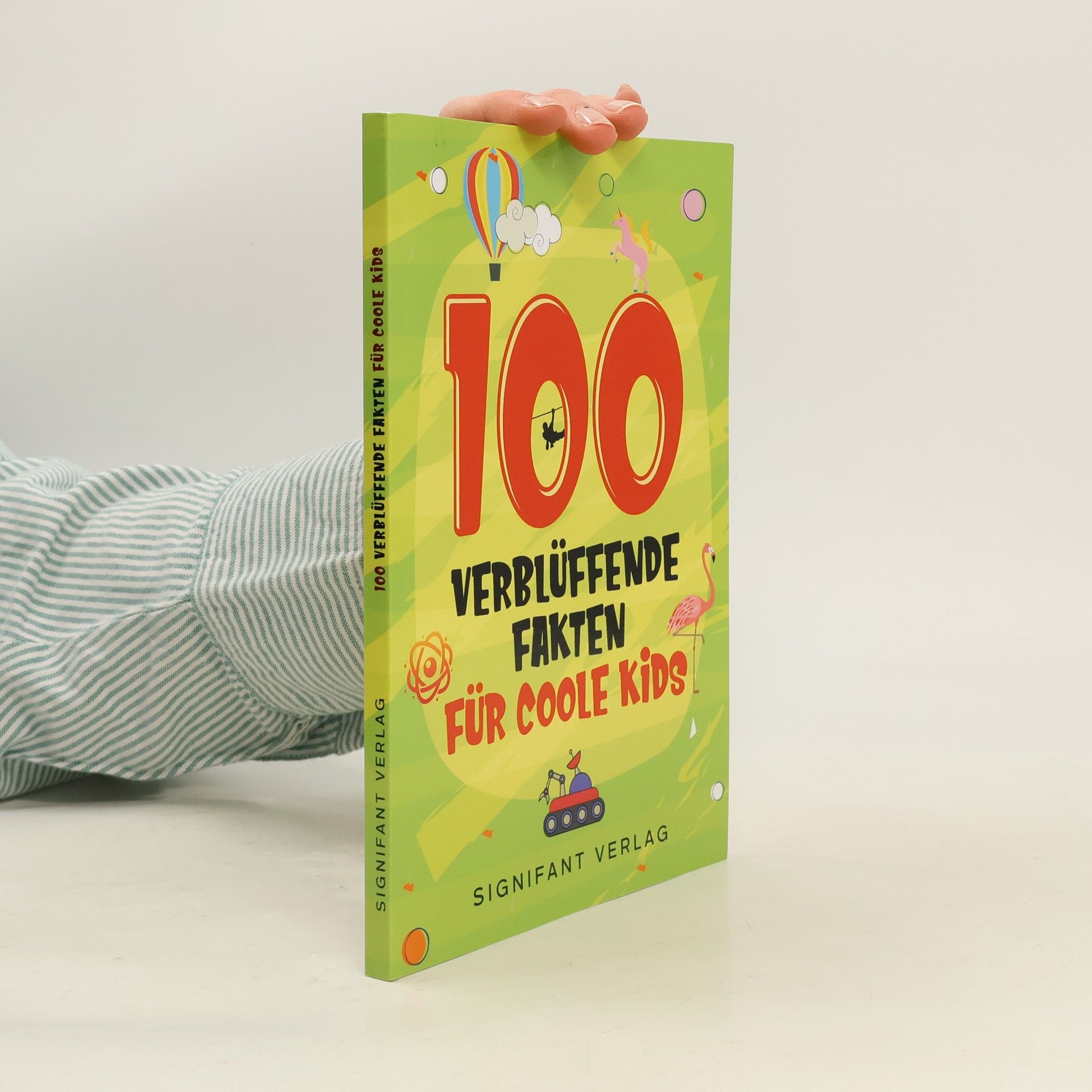 Collectif d'auteurs 100 verblüffende Fakten für coole Kids