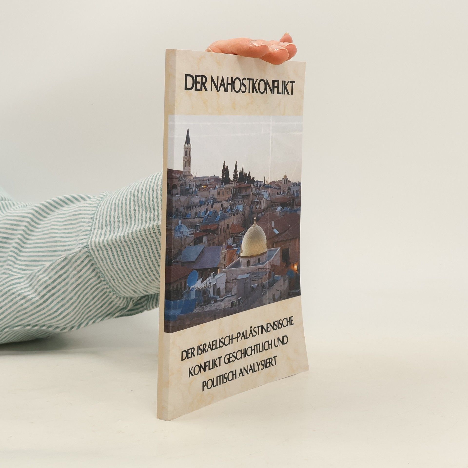 Eric Rump Geschichte - Eine Reise durch die Epochen: Der Nahostkonflikt